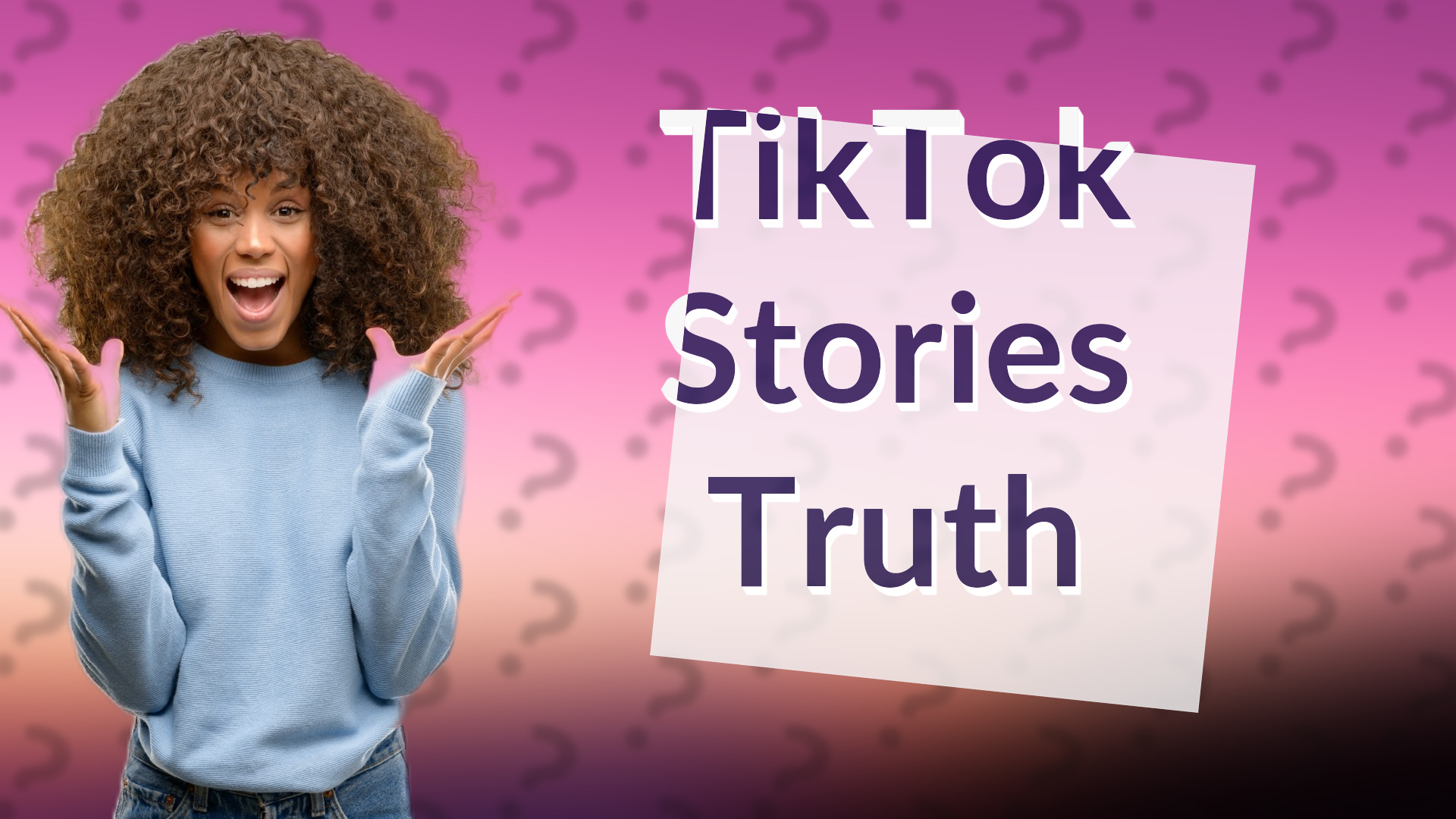 TikTok Stories Truth