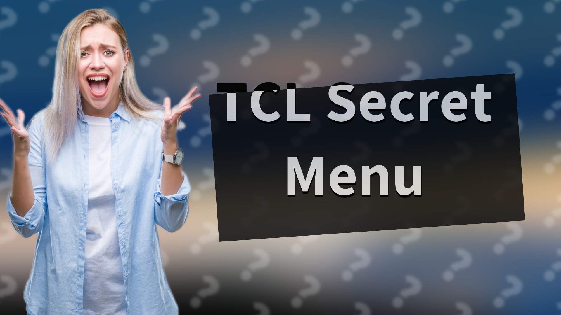 TCL Secret Menu
