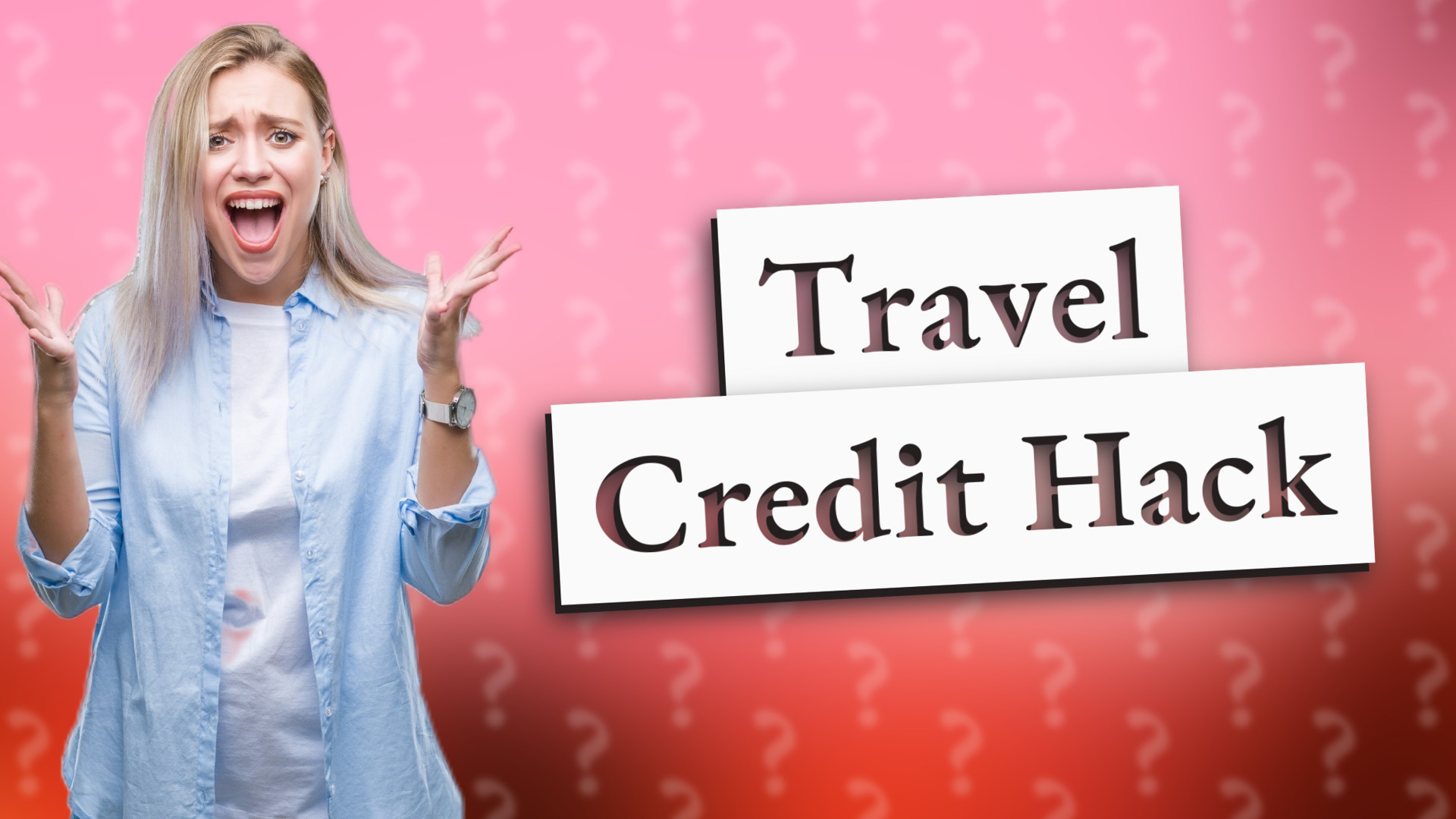 Travel Credit Hack
