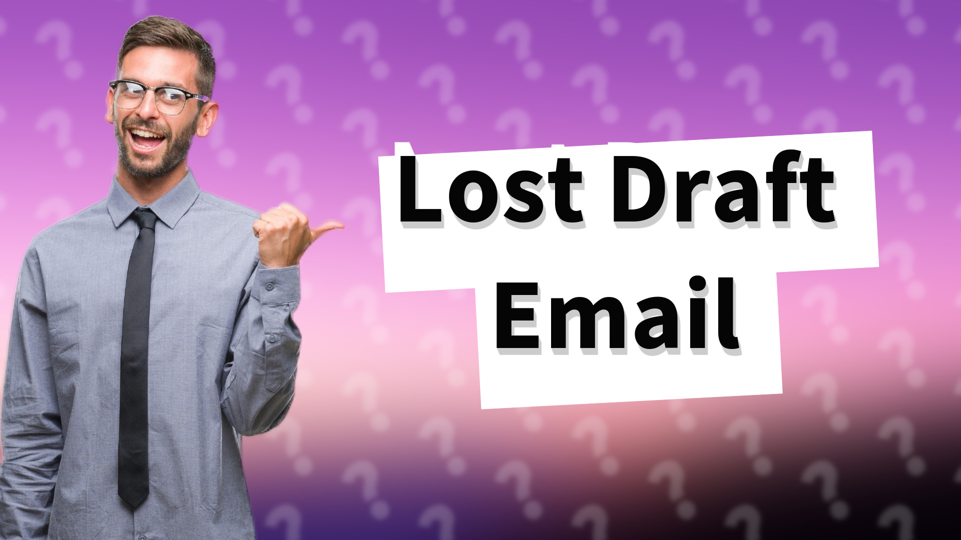 Lost Draft Email