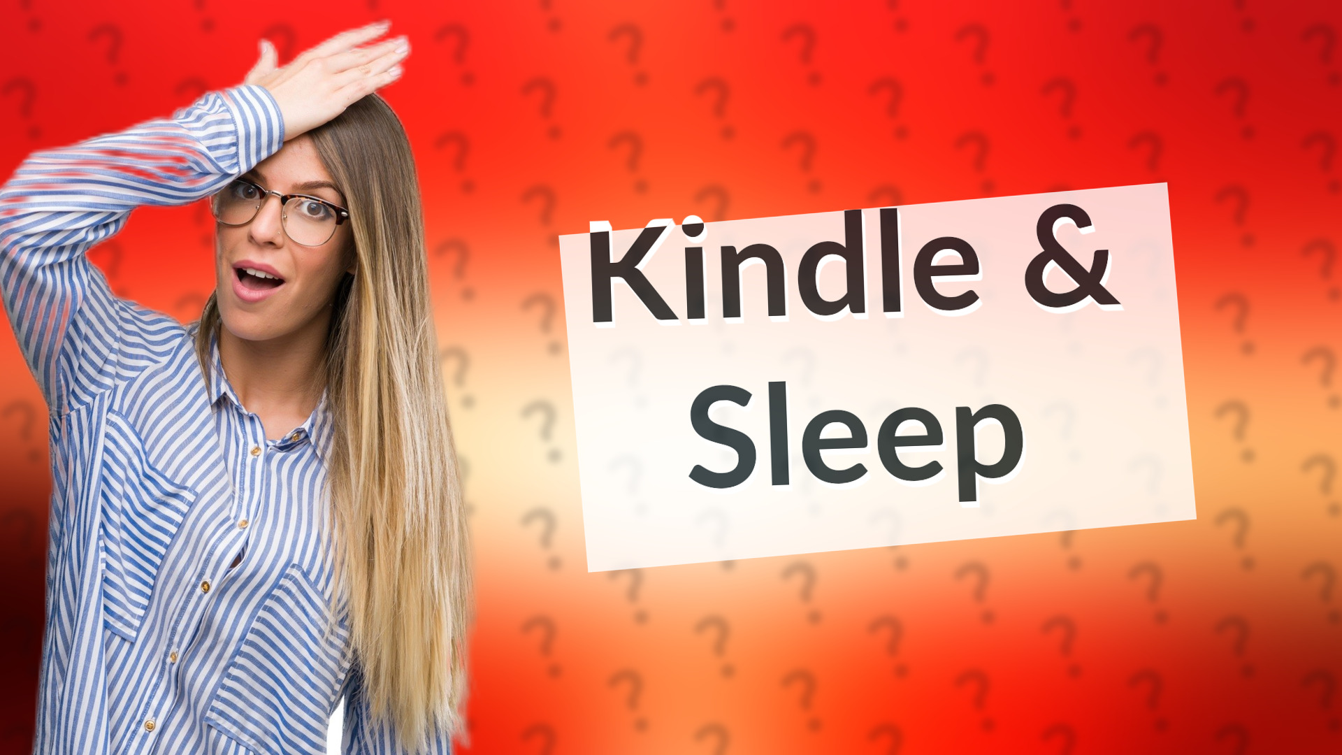 Kindle & Sleep
