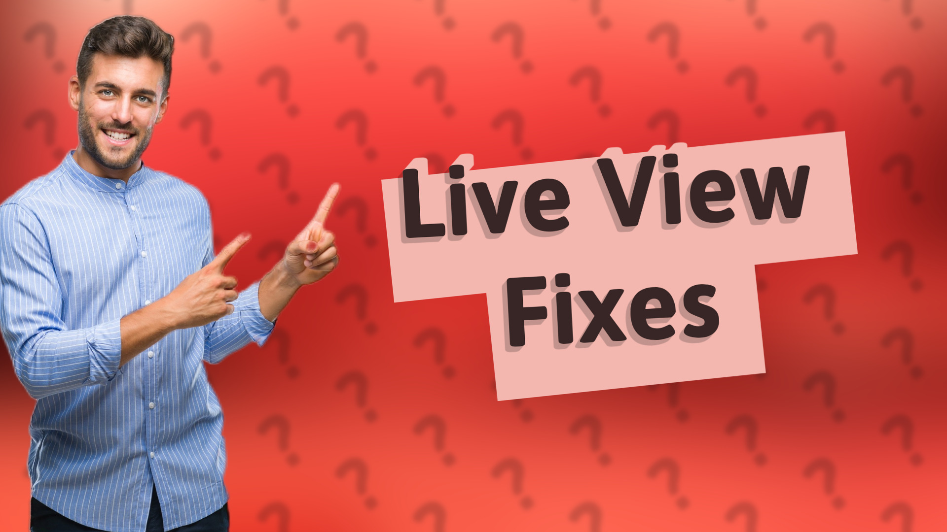 Live View Fixes