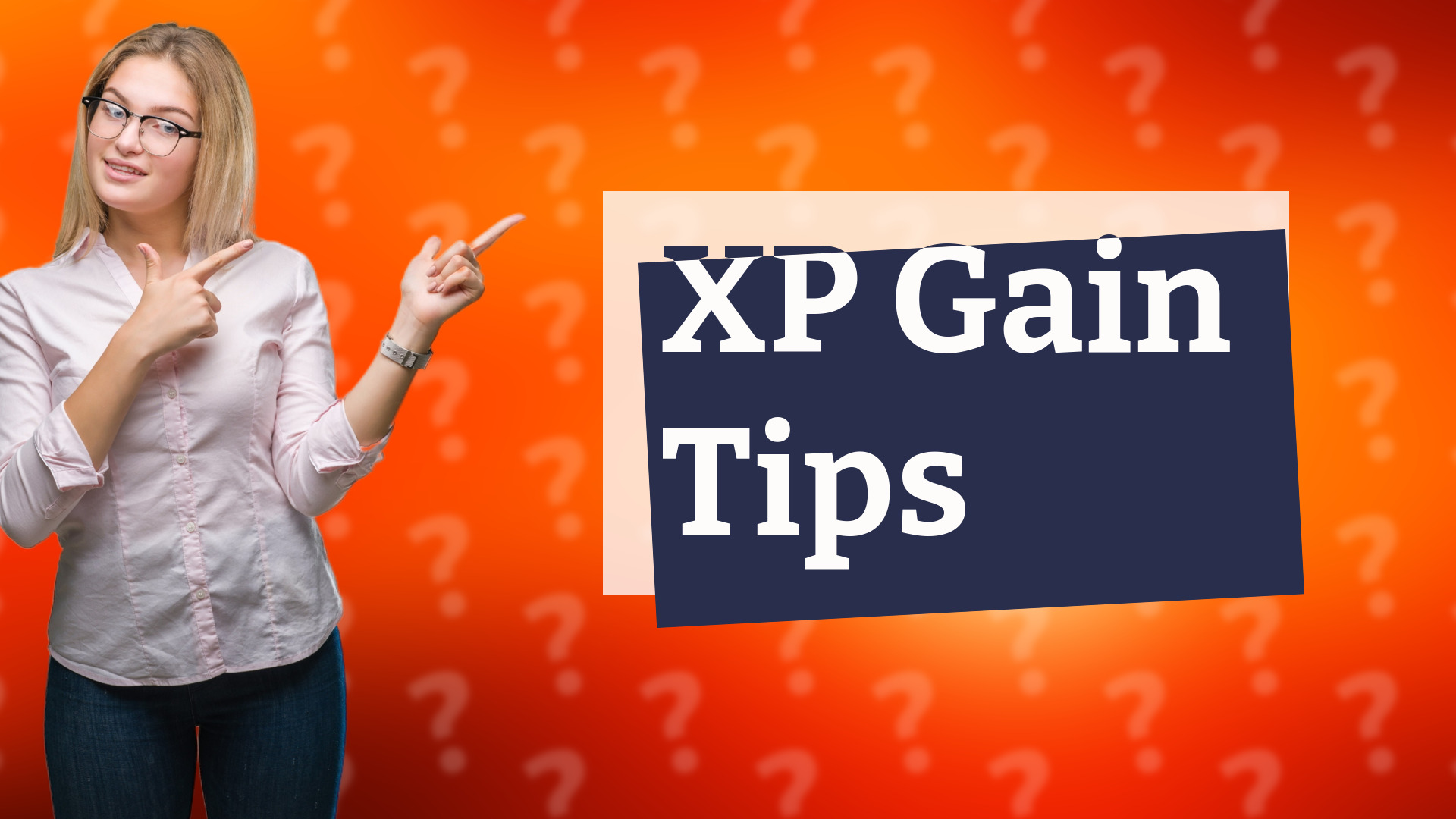 XP Gain Tips