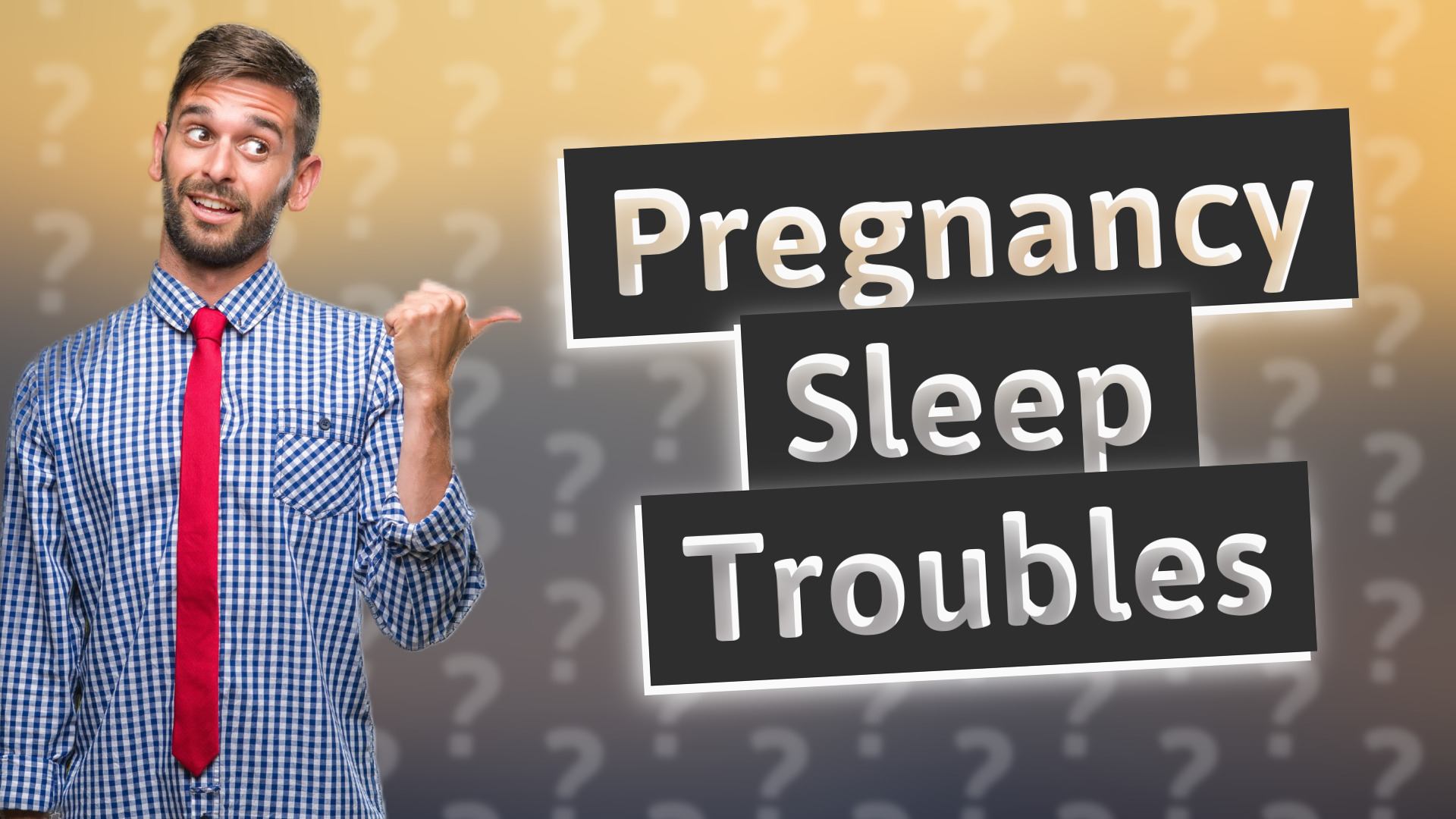 Pregnancy Sleep Troubles