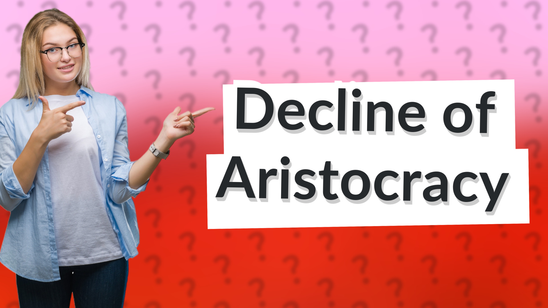 Decline of Aristocracy