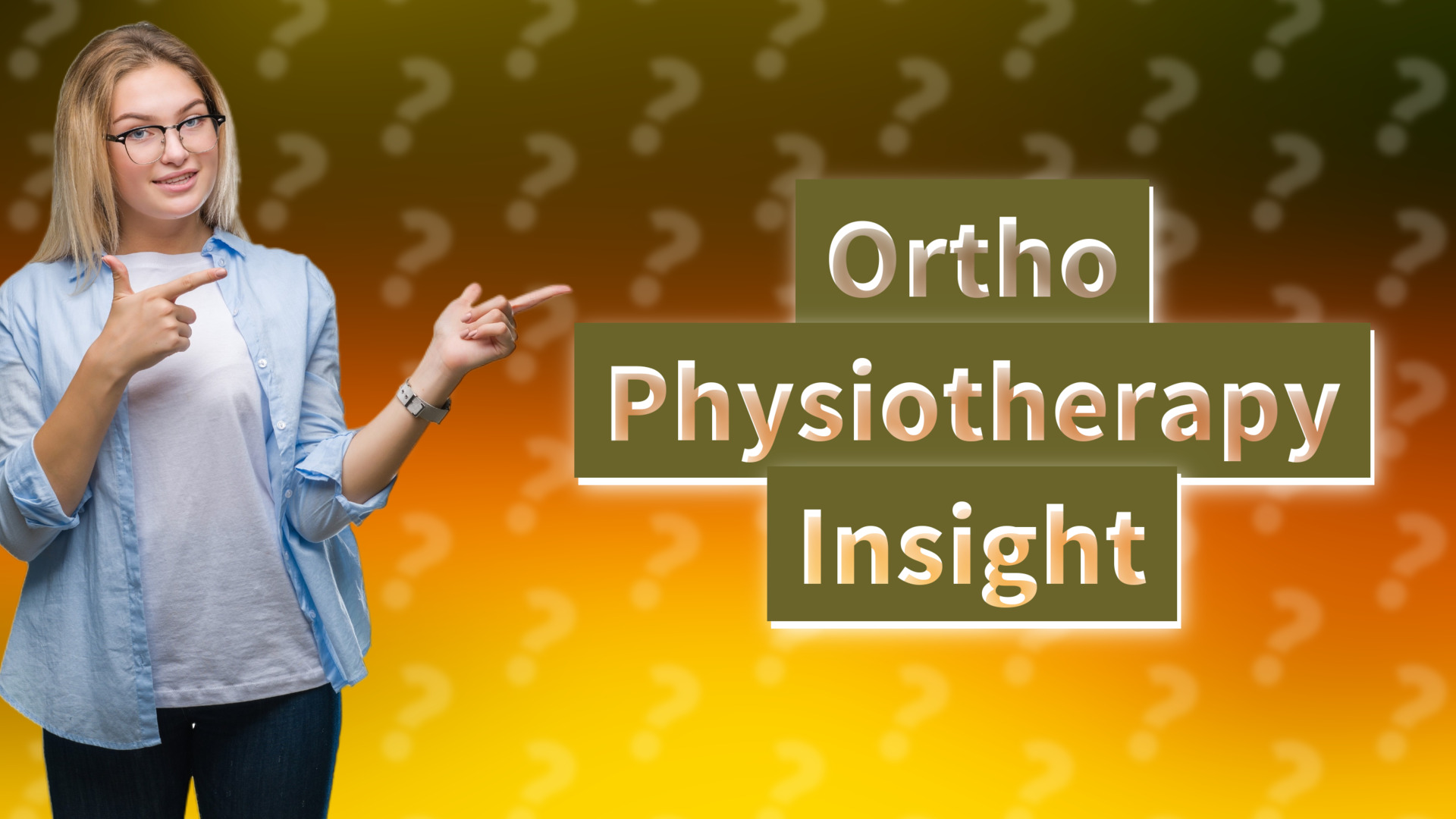 Ortho Physiotherapy Insight