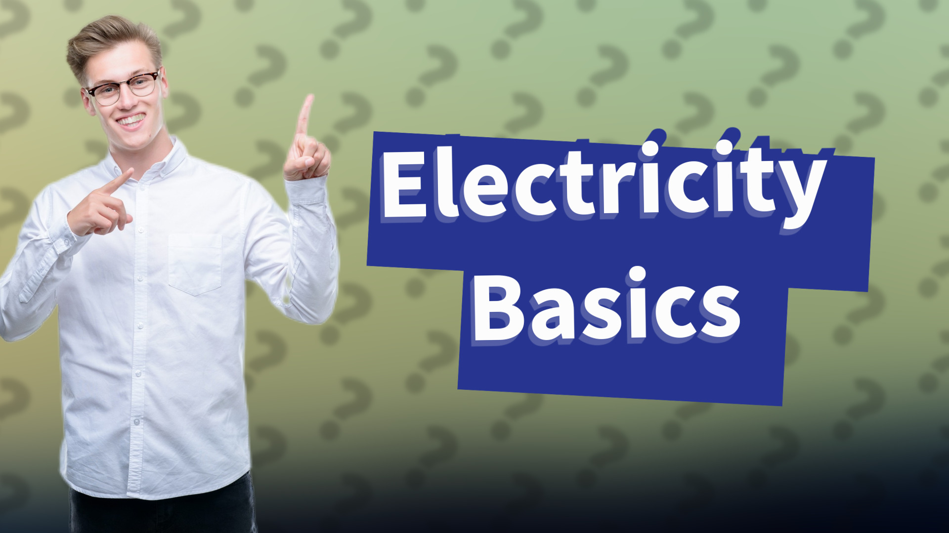 Electricity Basics