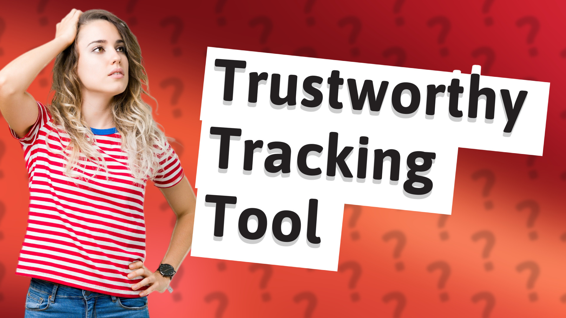 Trustworthy Tracking Tool