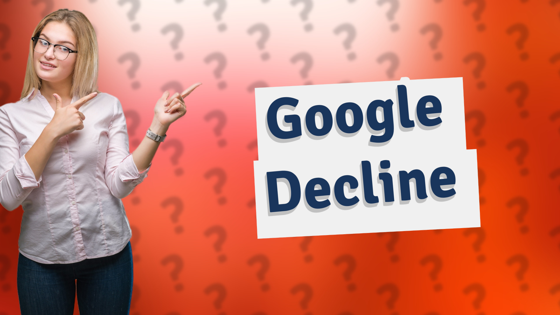Google Decline