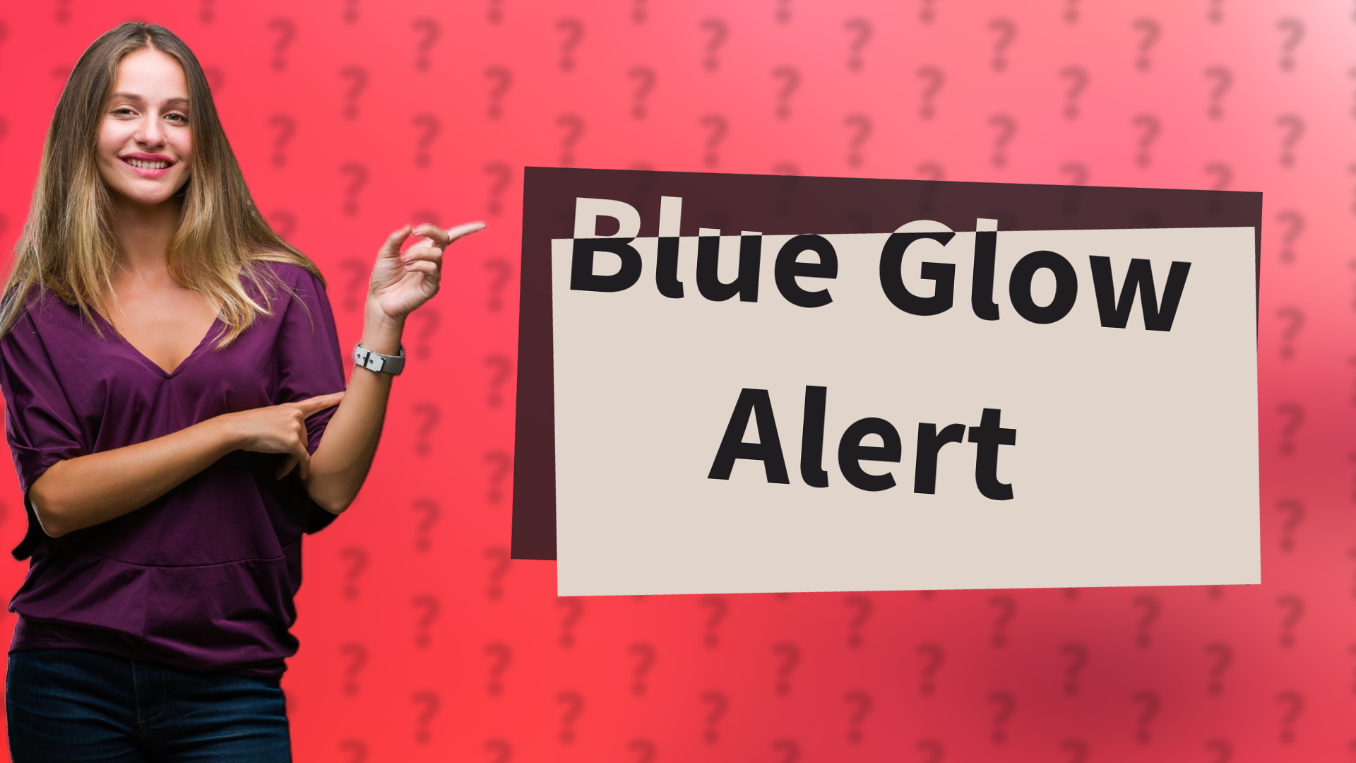 Blue Glow Alert