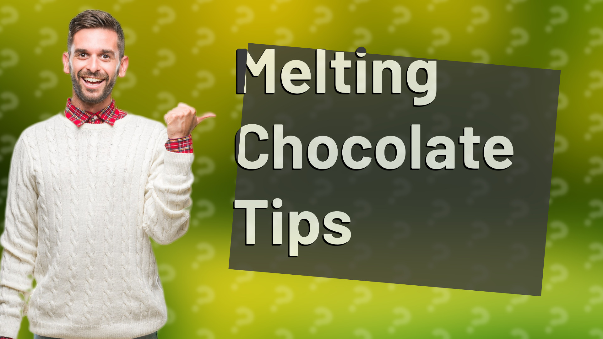 Melting Chocolate Tips