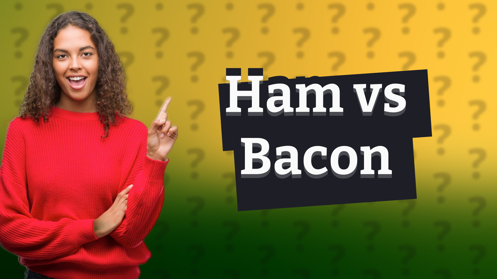 Ham vs Bacon