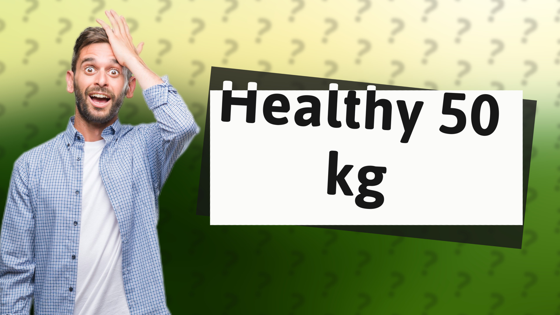 Healthy 50 kg