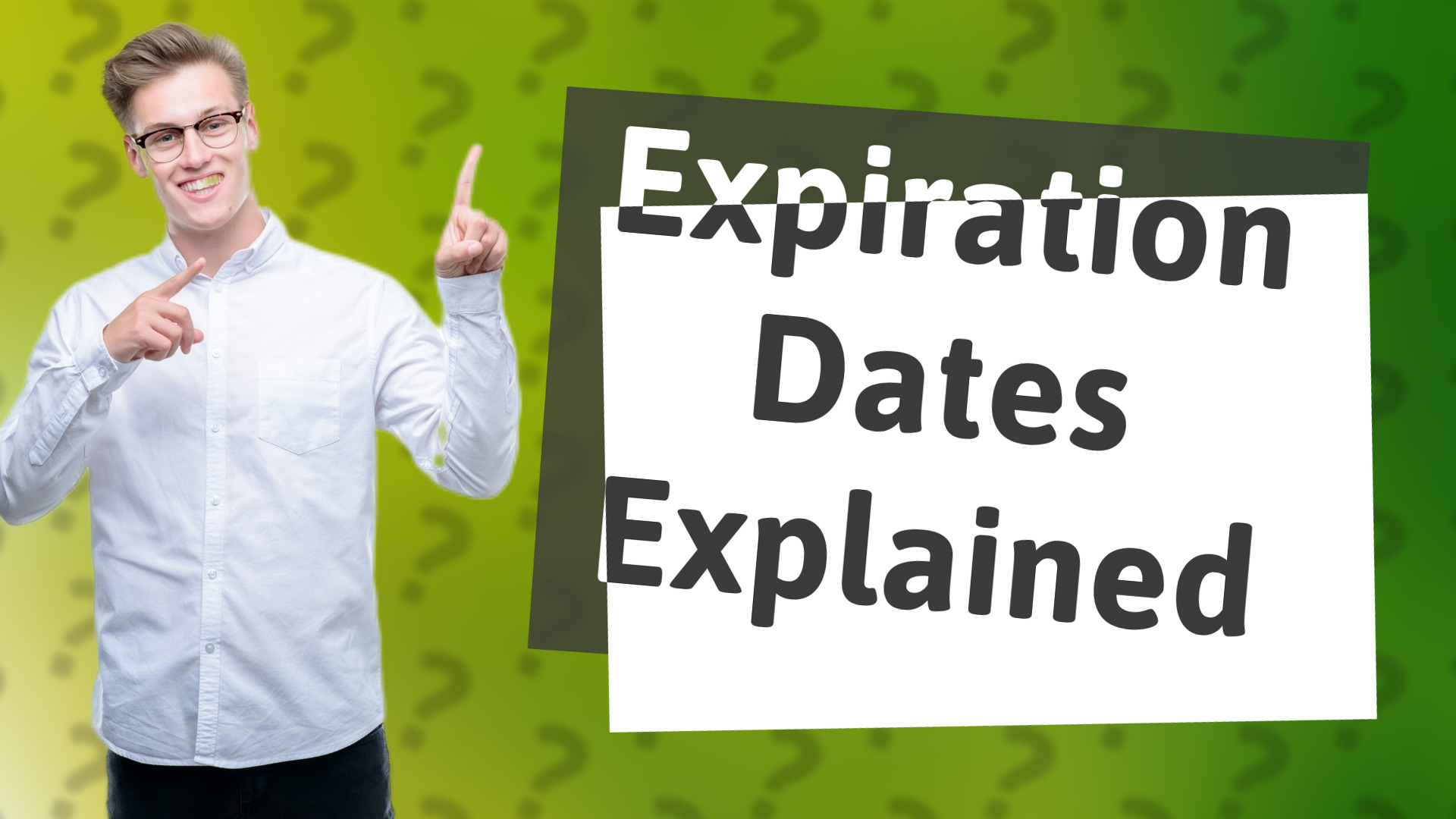 Expiration Dates Explained