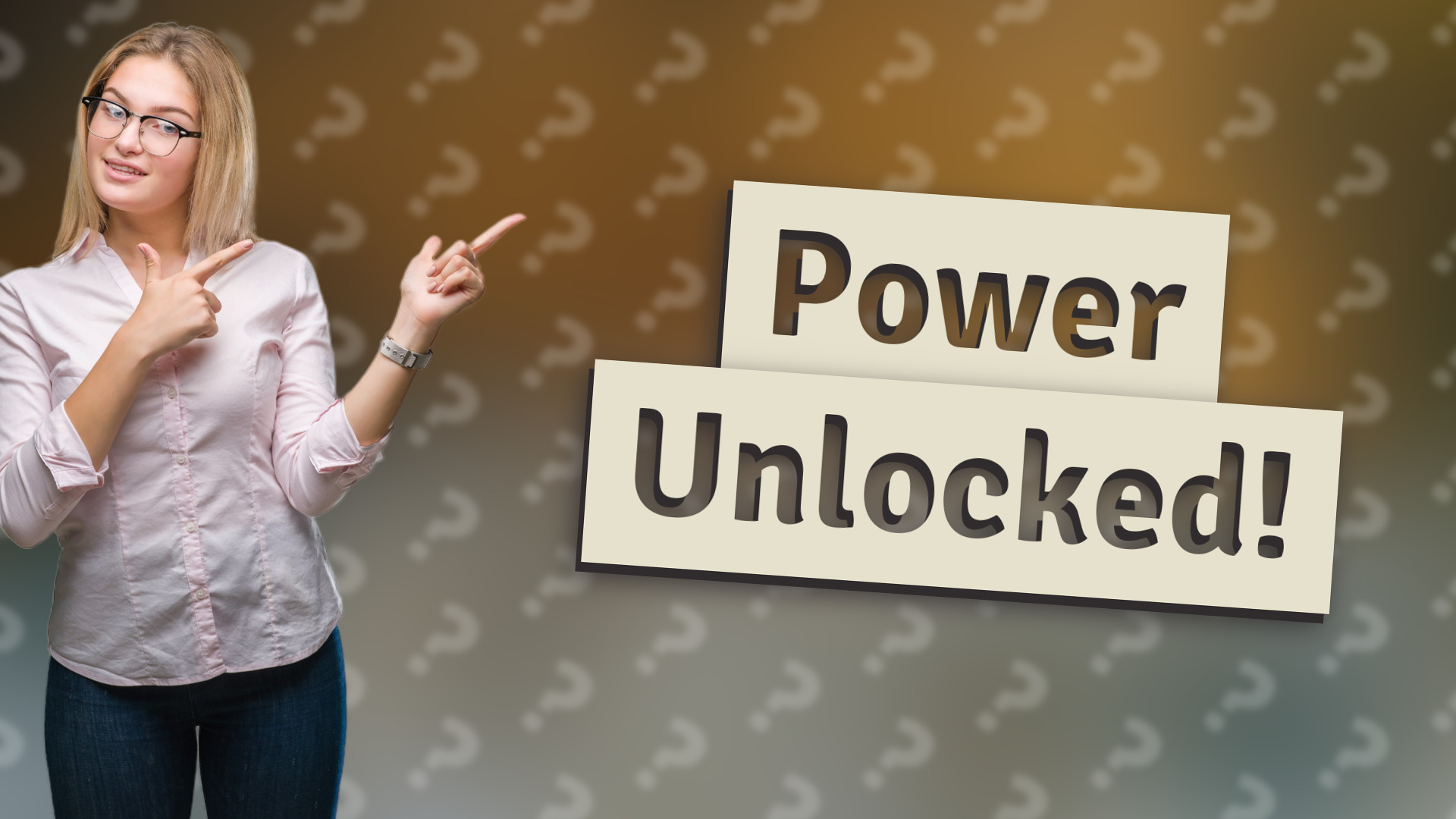 Power Unlocked!