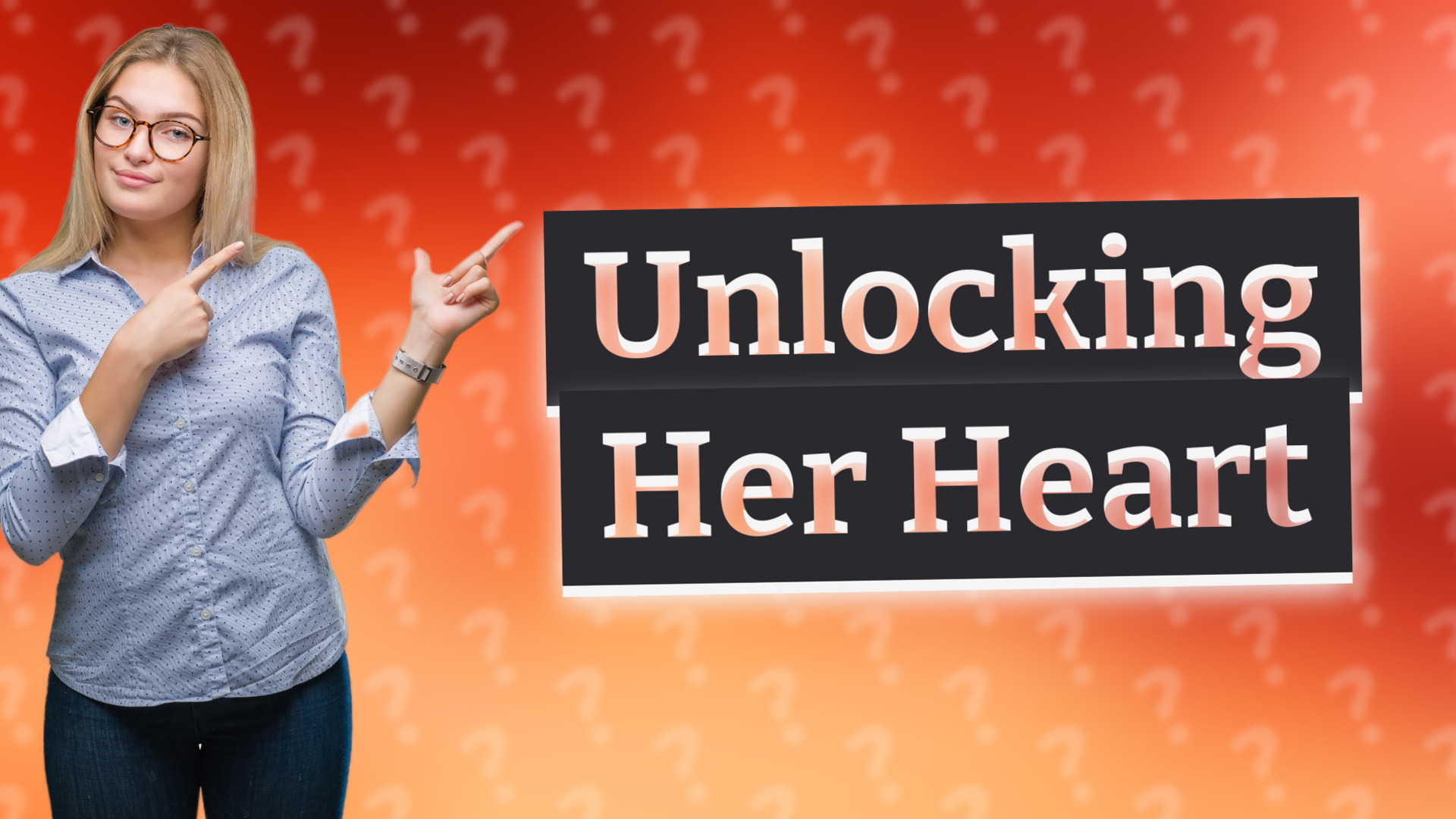Unlocking Her Heart