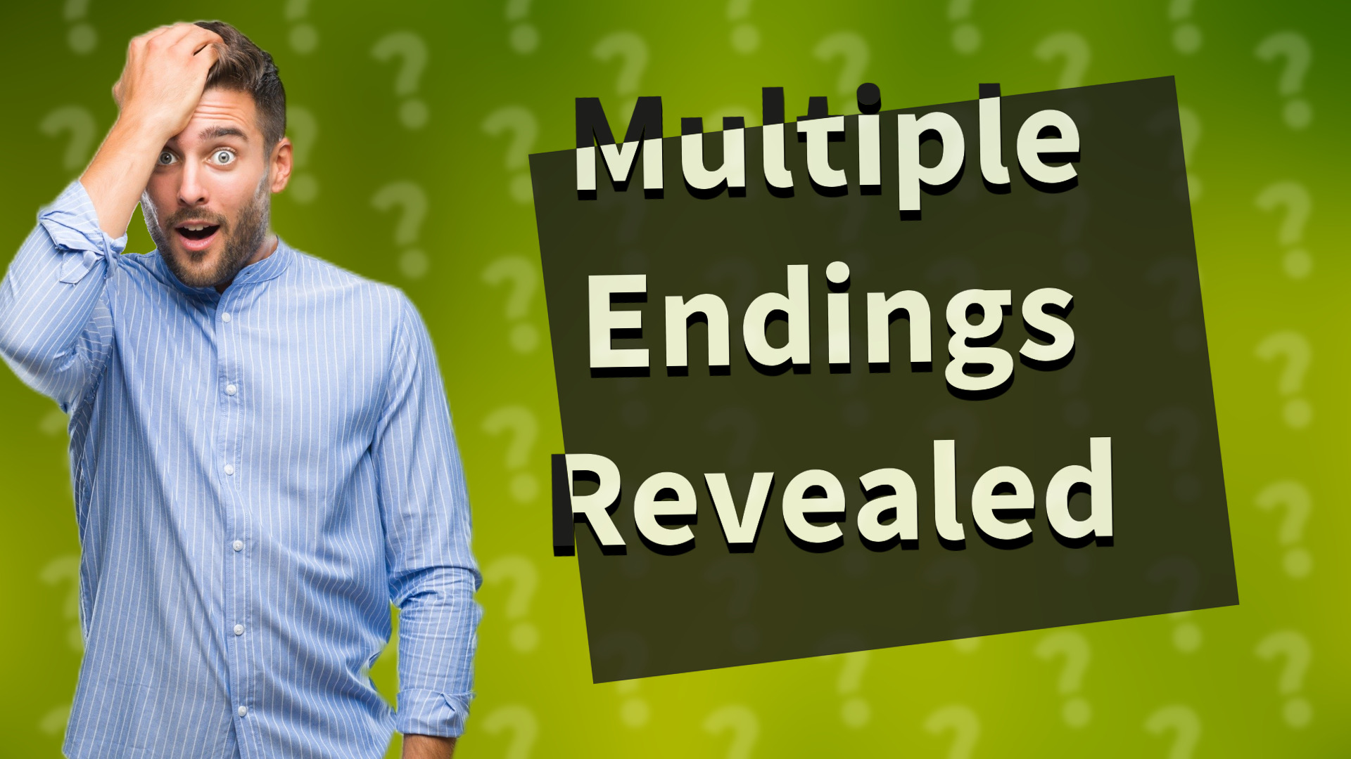 Multiple Endings Revealed