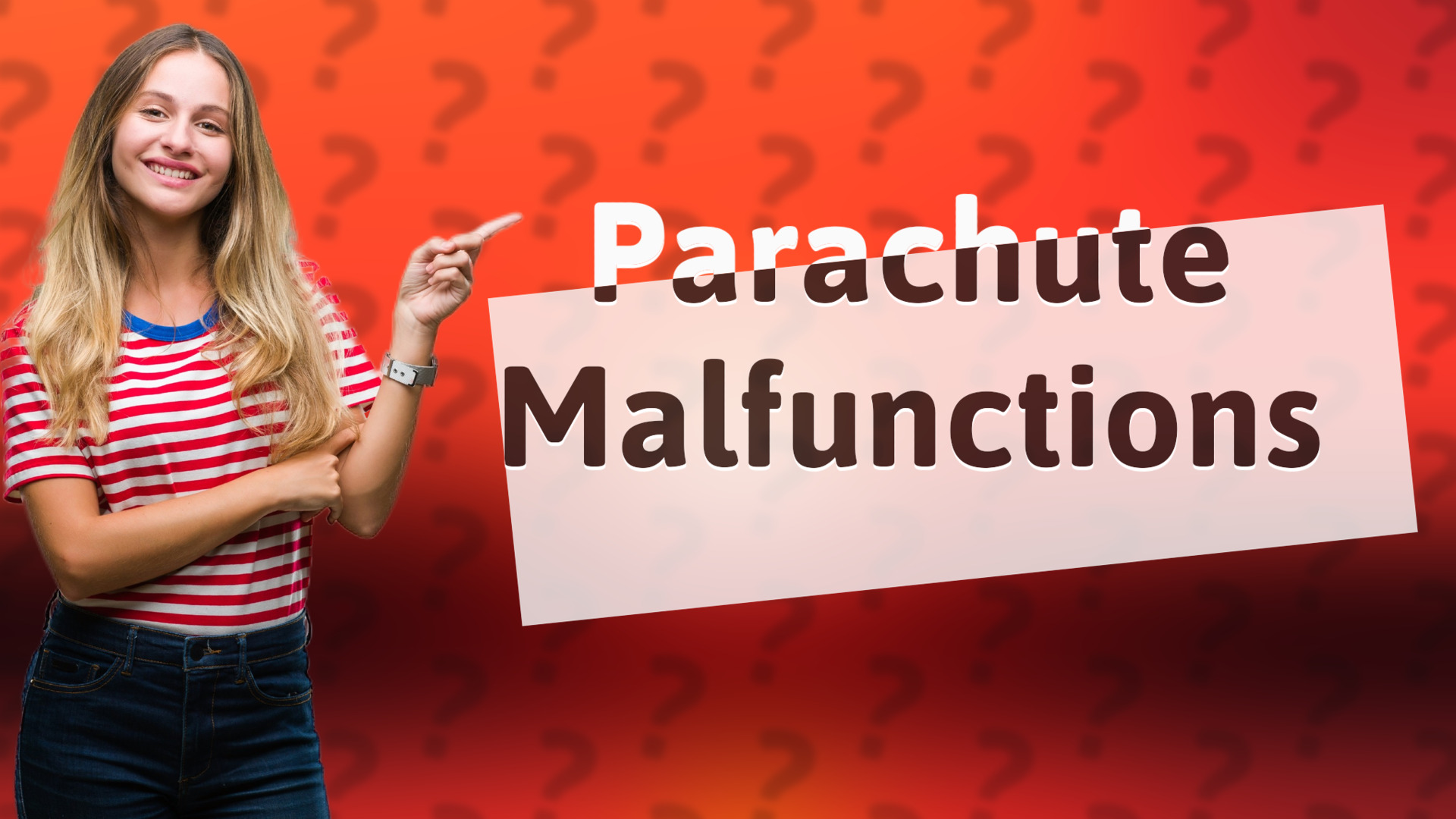Parachute Malfunctions
