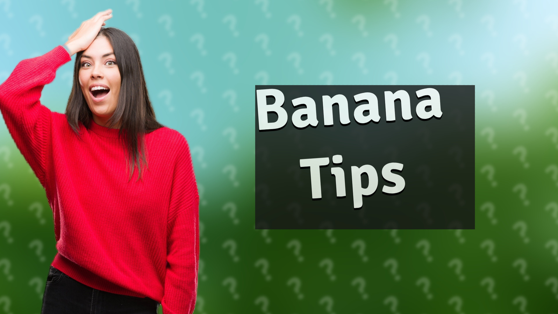 Banana Tips