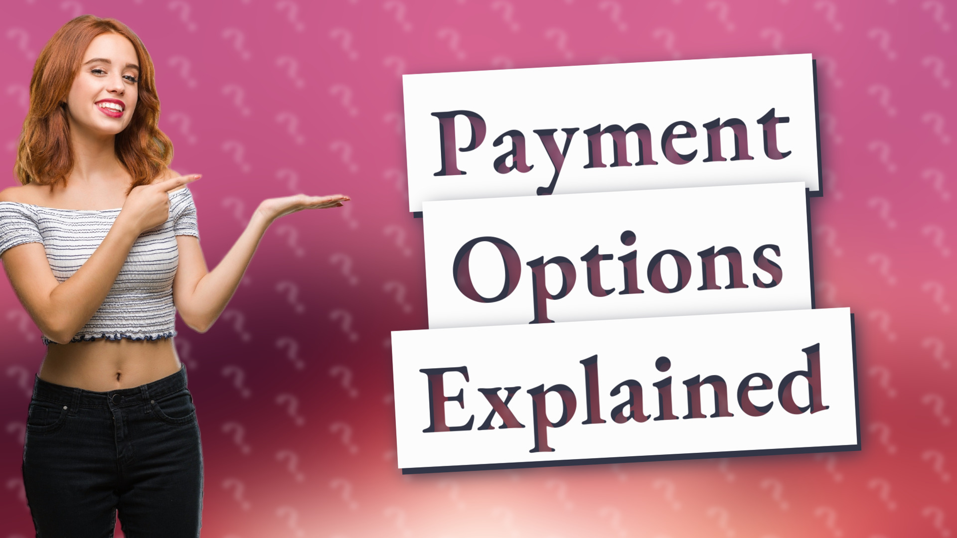 Payment Options Explained