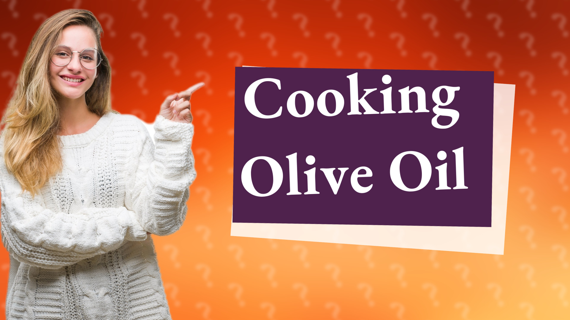 Cooking Olive Oil