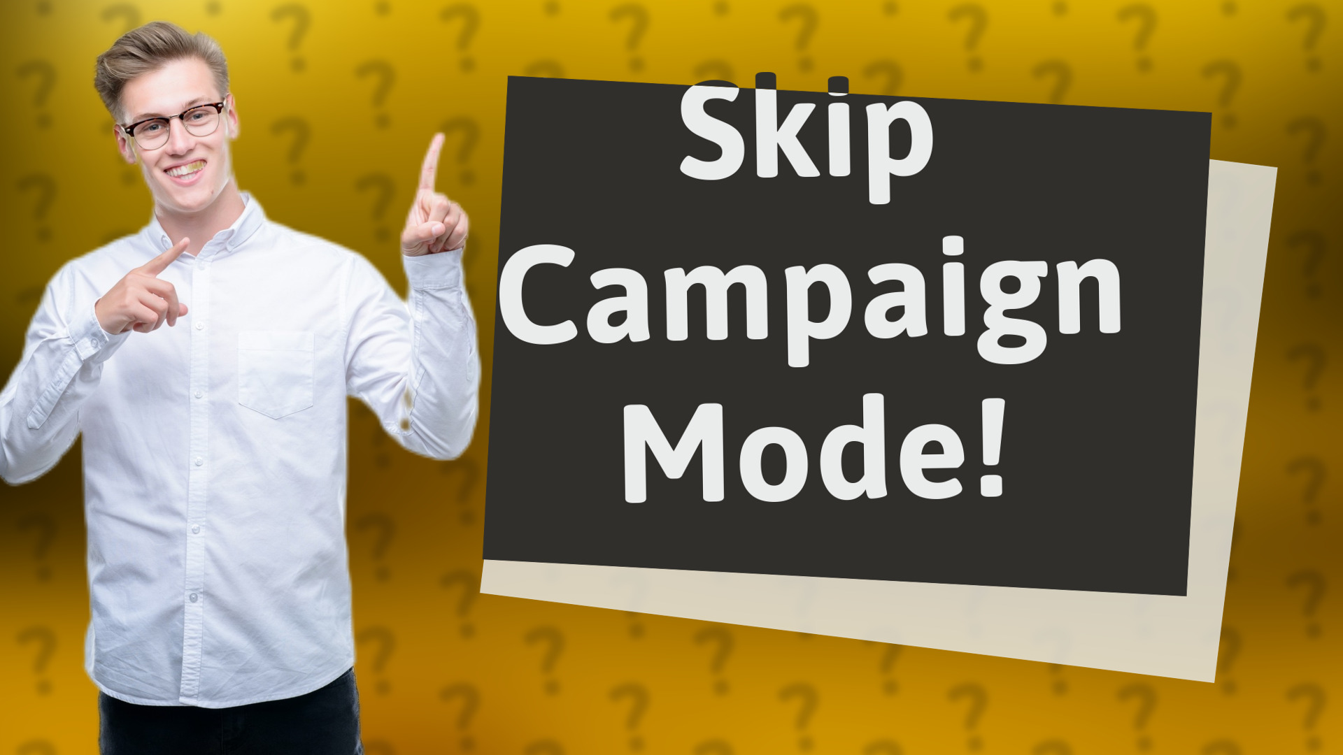 Skip Campaign Mode!