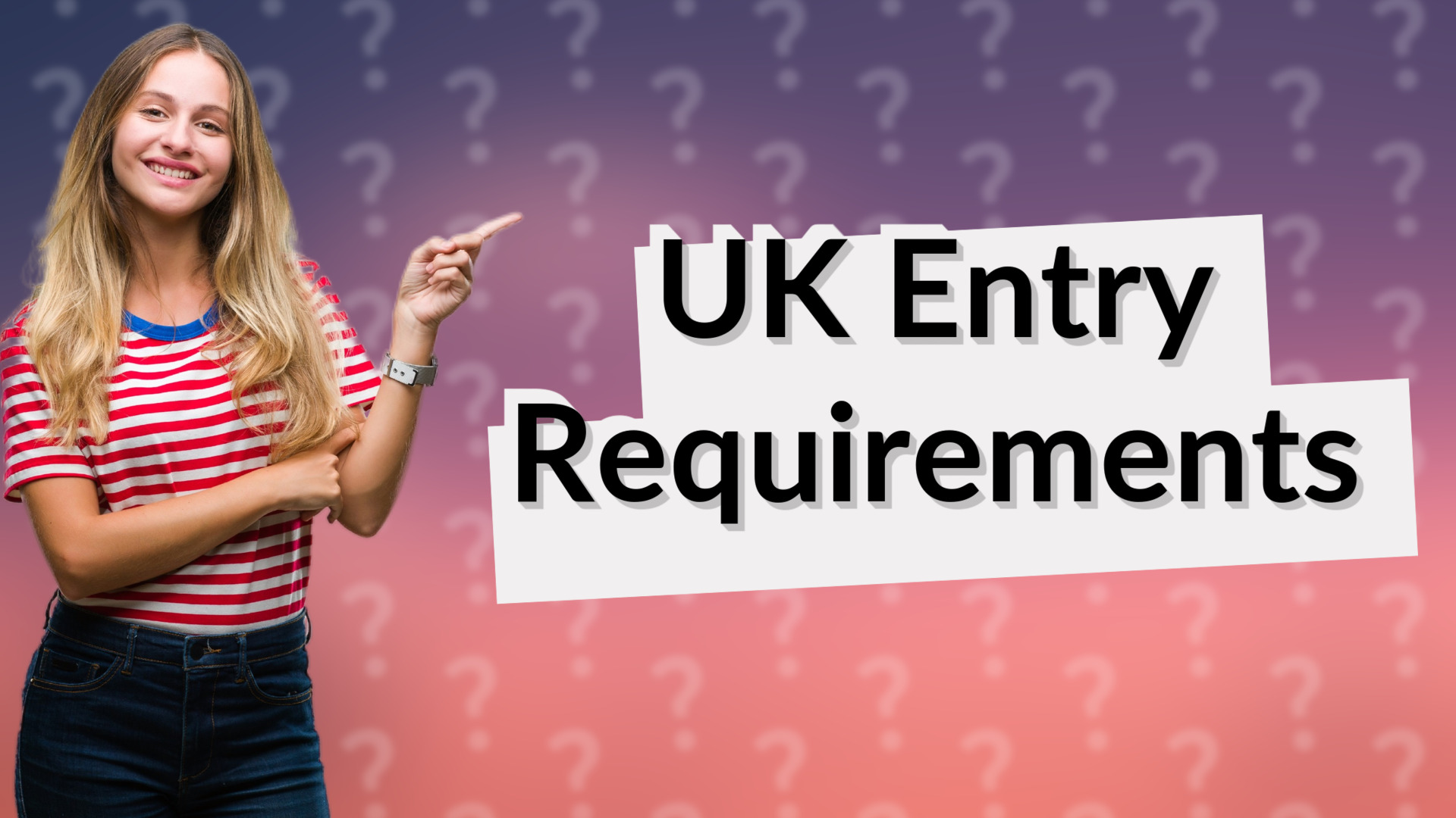 UK Entry Requirements