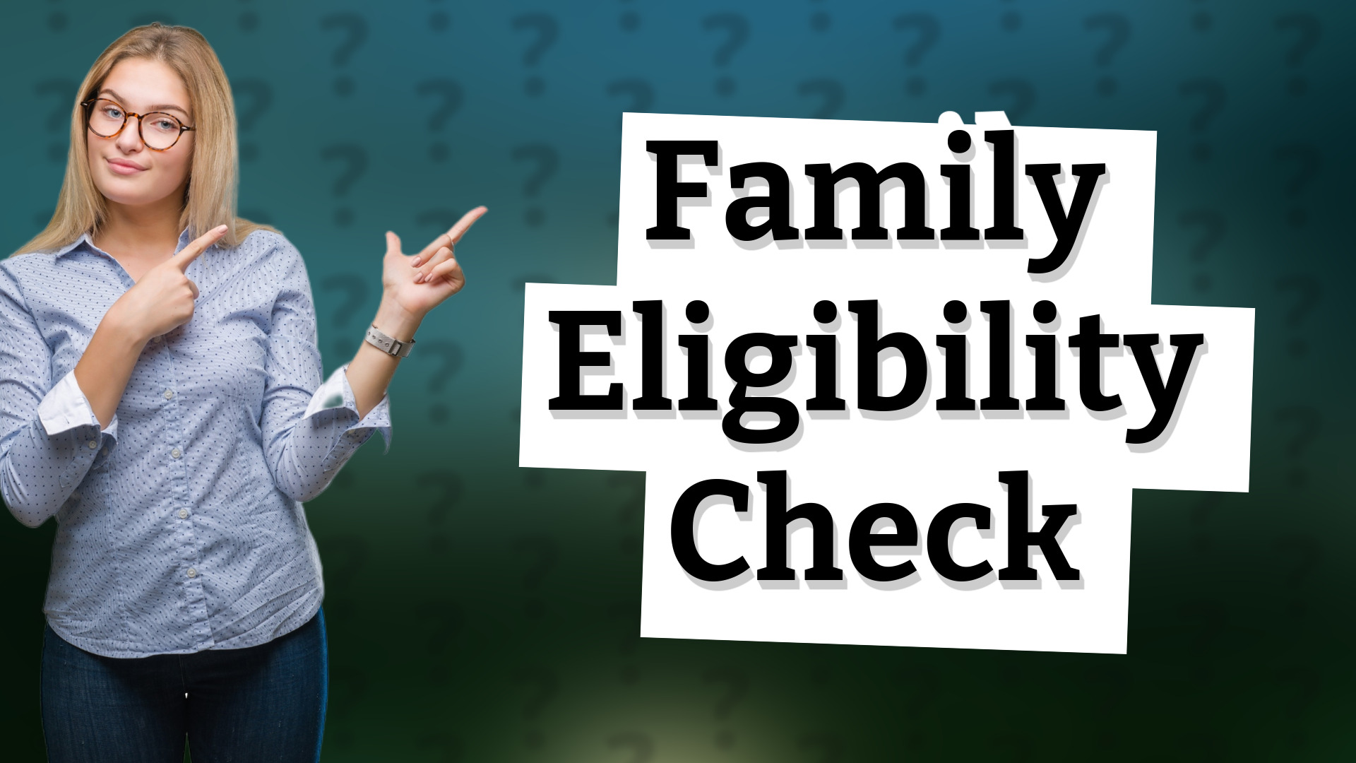 Family Eligibility Check