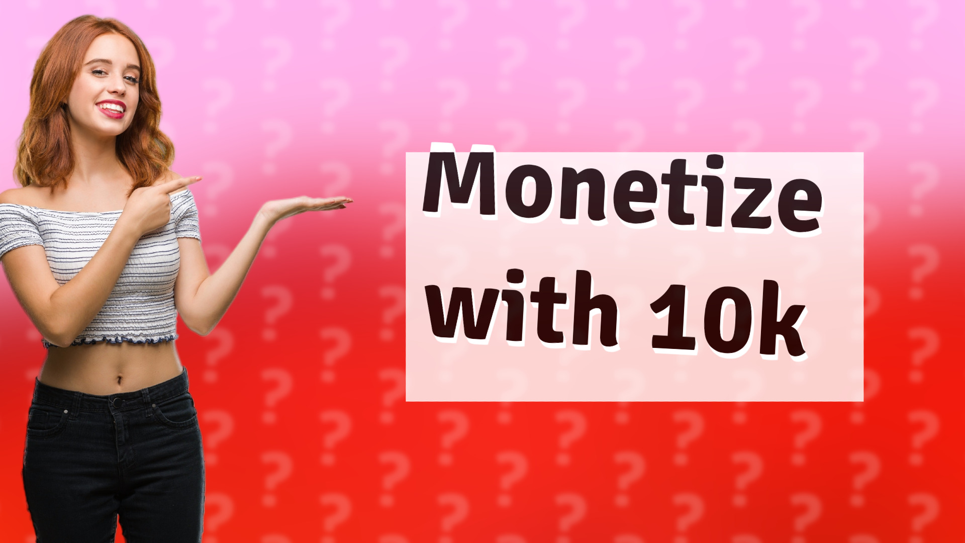 Monetize with 10k
