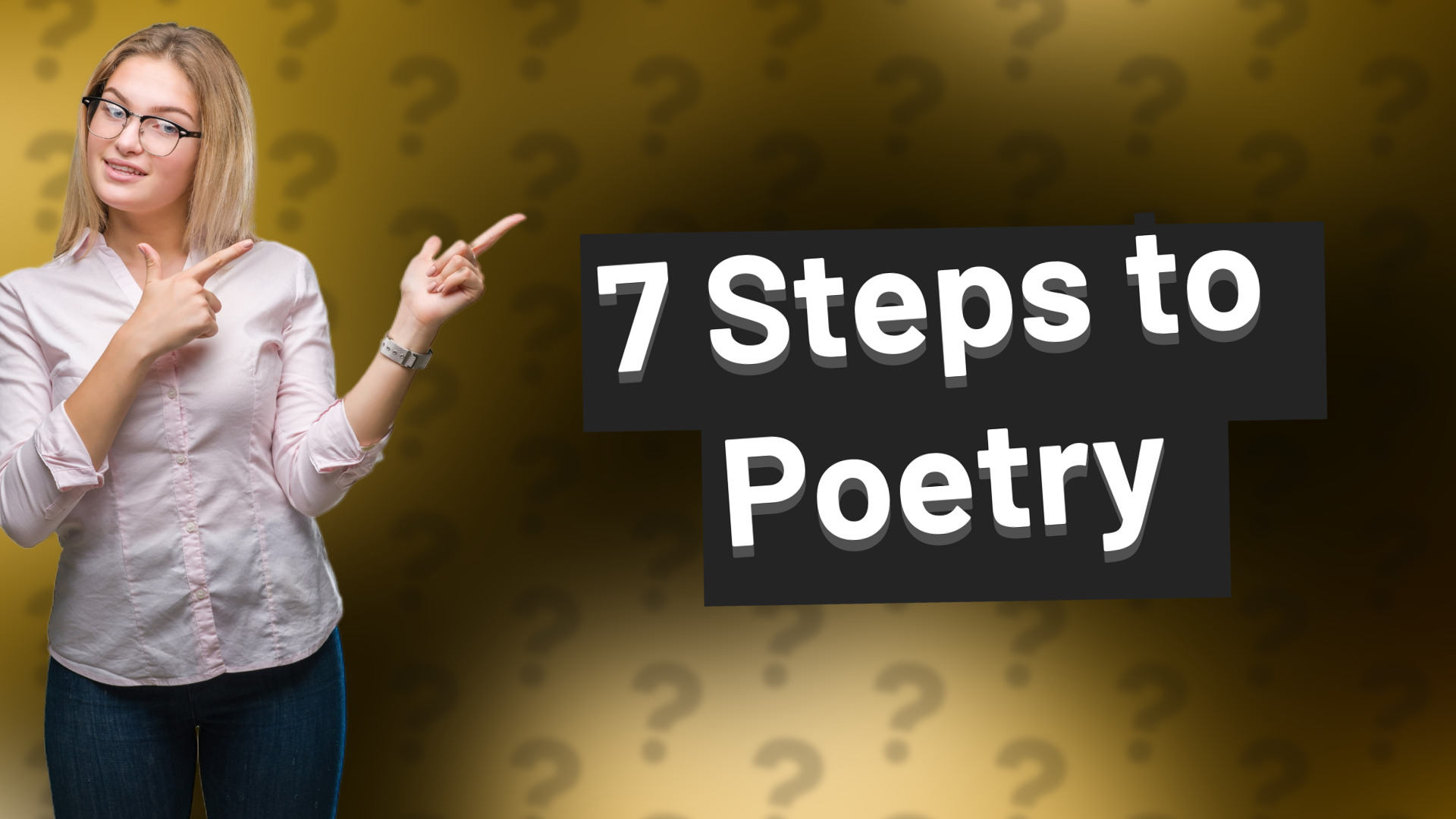 7 Steps to Poetry