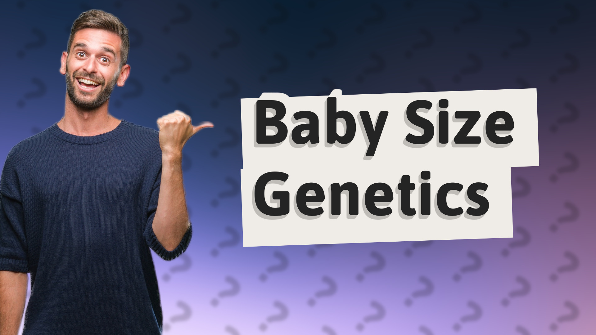 Baby Size Genetics