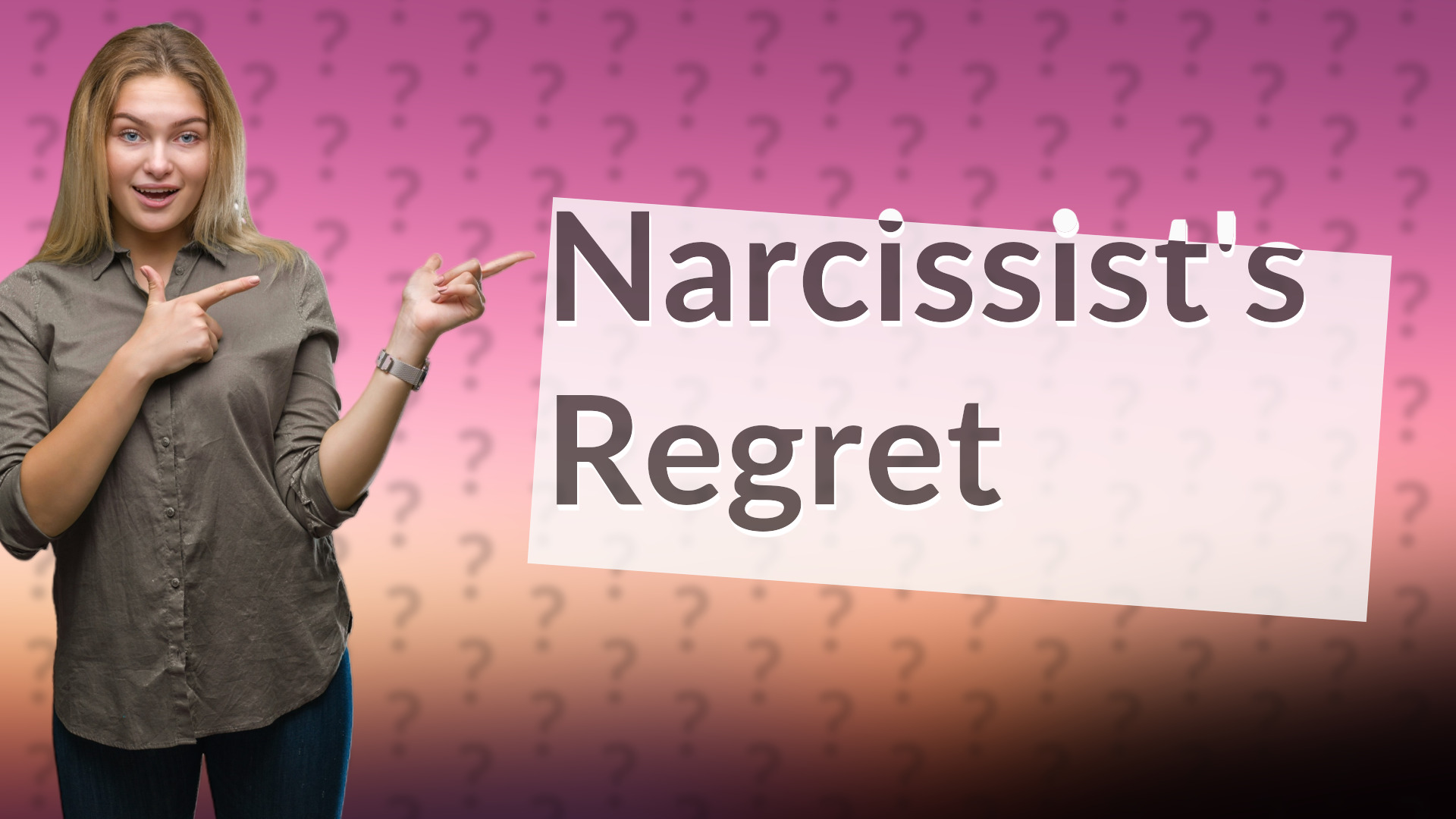 Narcissist's Regret