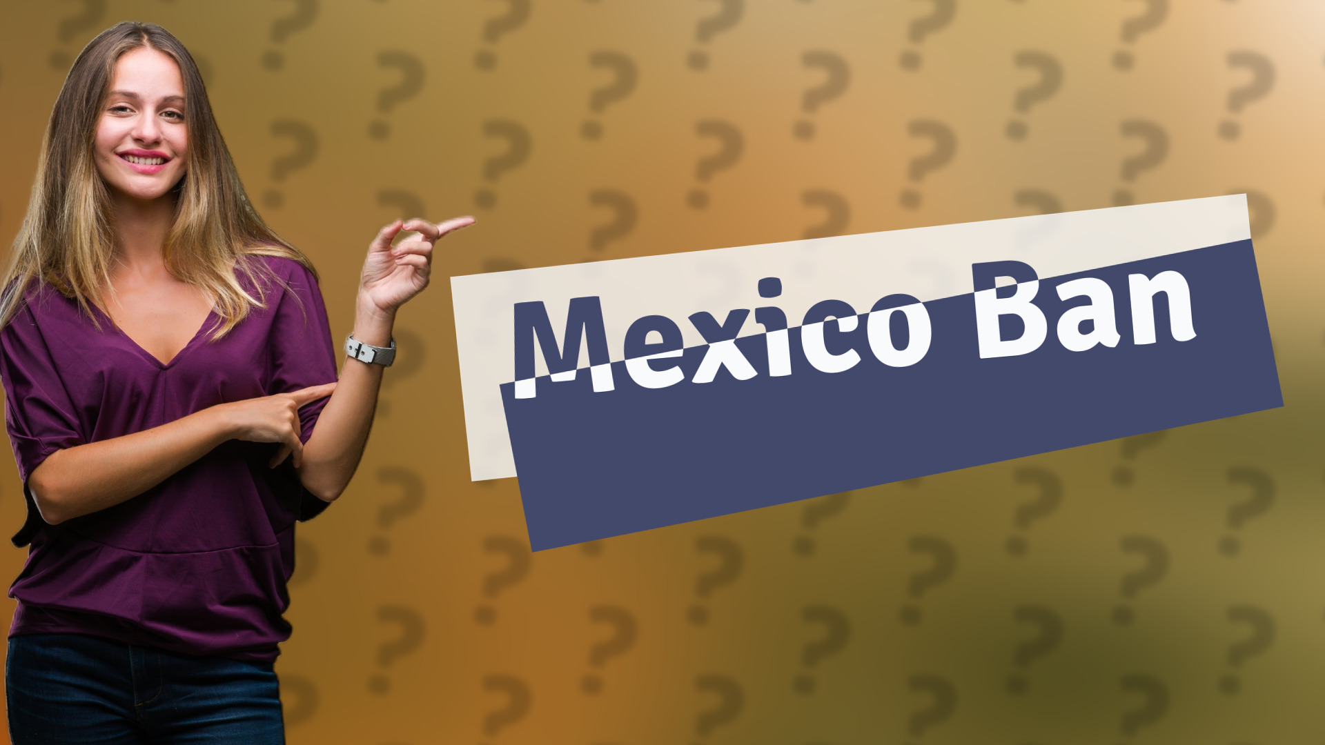 Mexico Ban