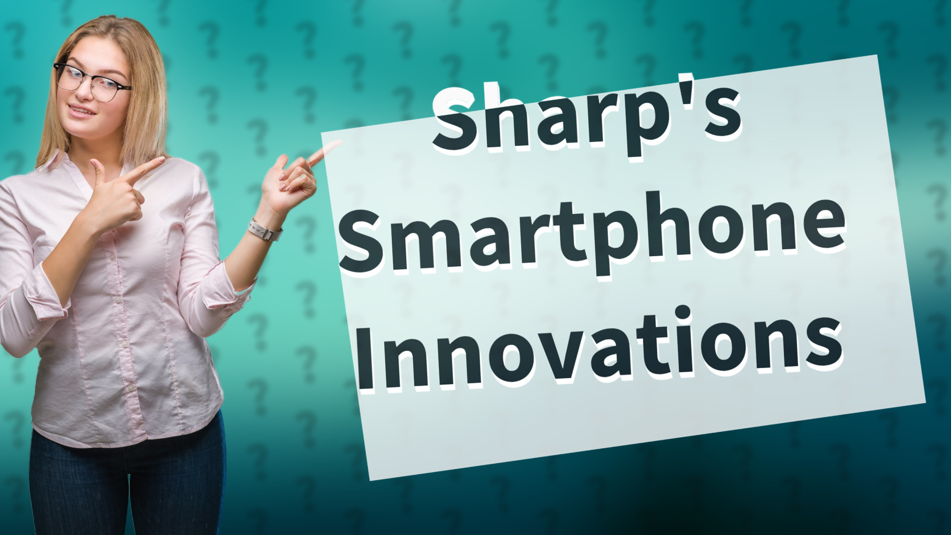 Sharp's Smartphone Innovations
