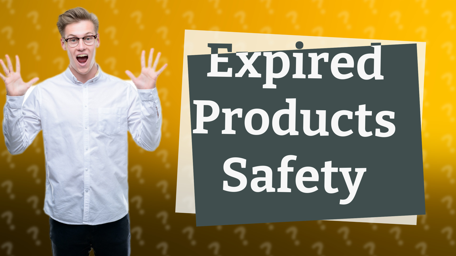 Expired Products Safety