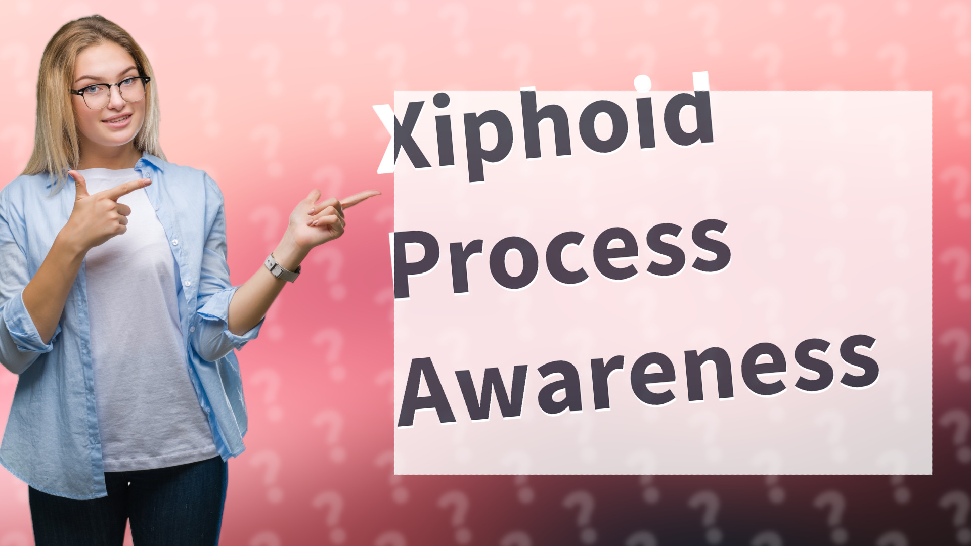 Xiphoid Process Awareness