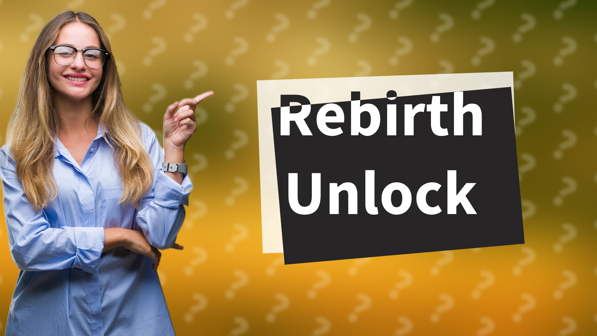Rebirth Unlock