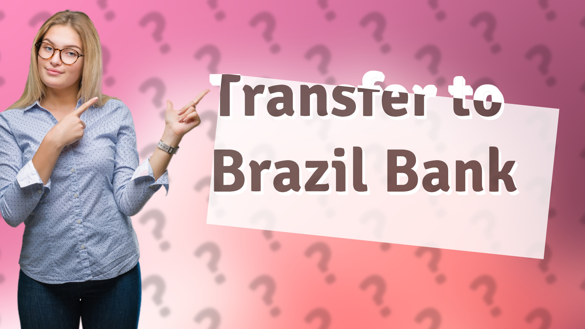 Transfer to Brazil Bank