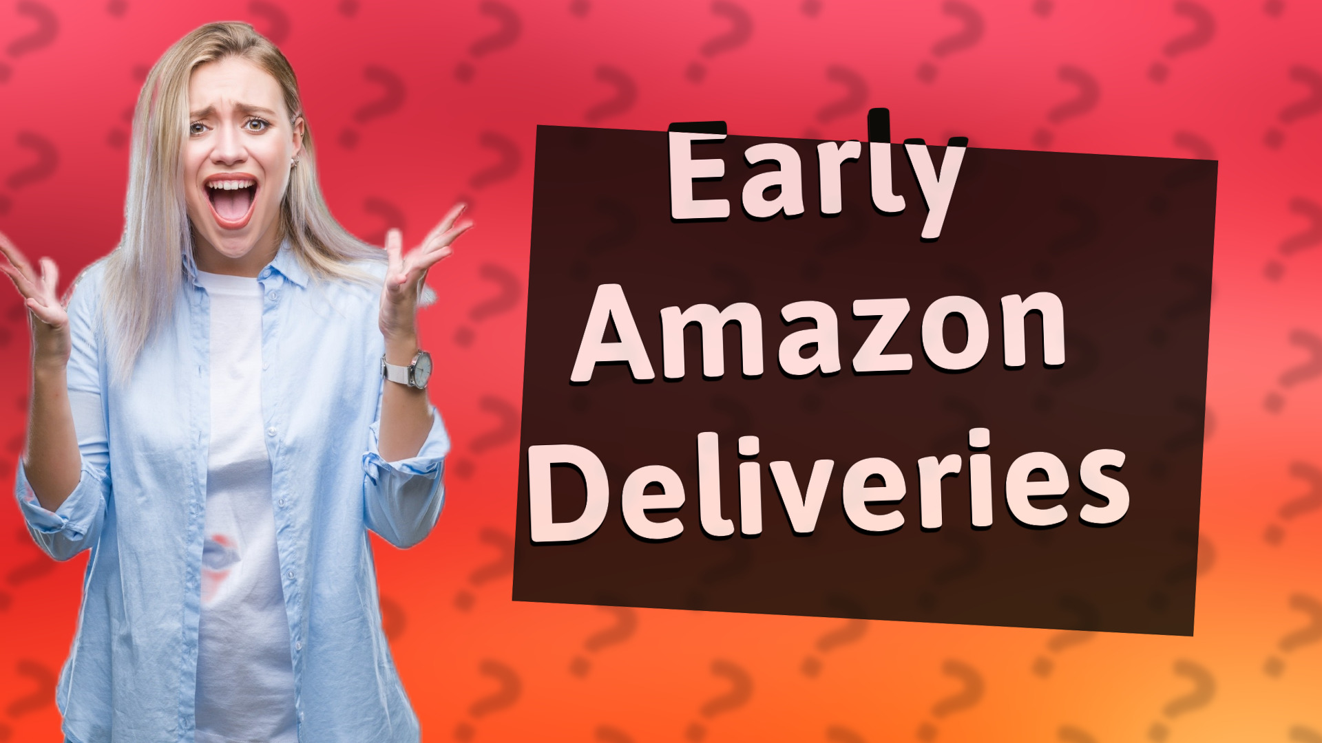 Early Amazon Deliveries