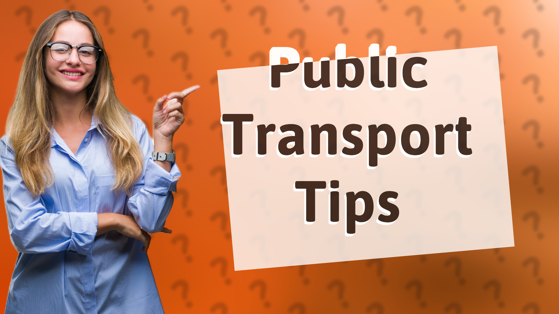 Public Transport Tips