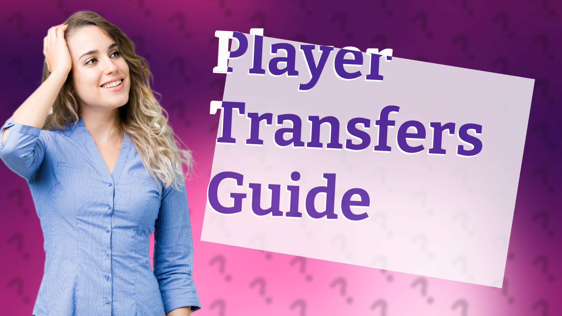 Player Transfers Guide