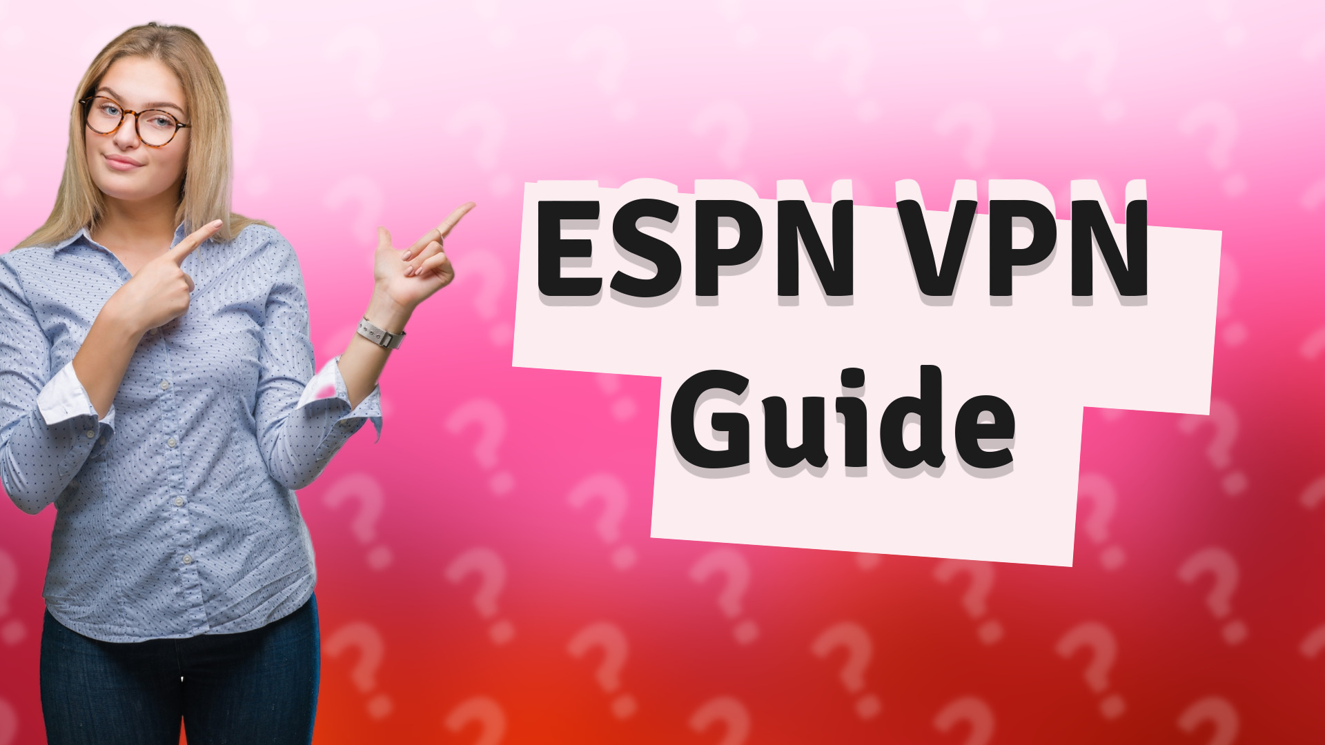 ESPN VPN Guide