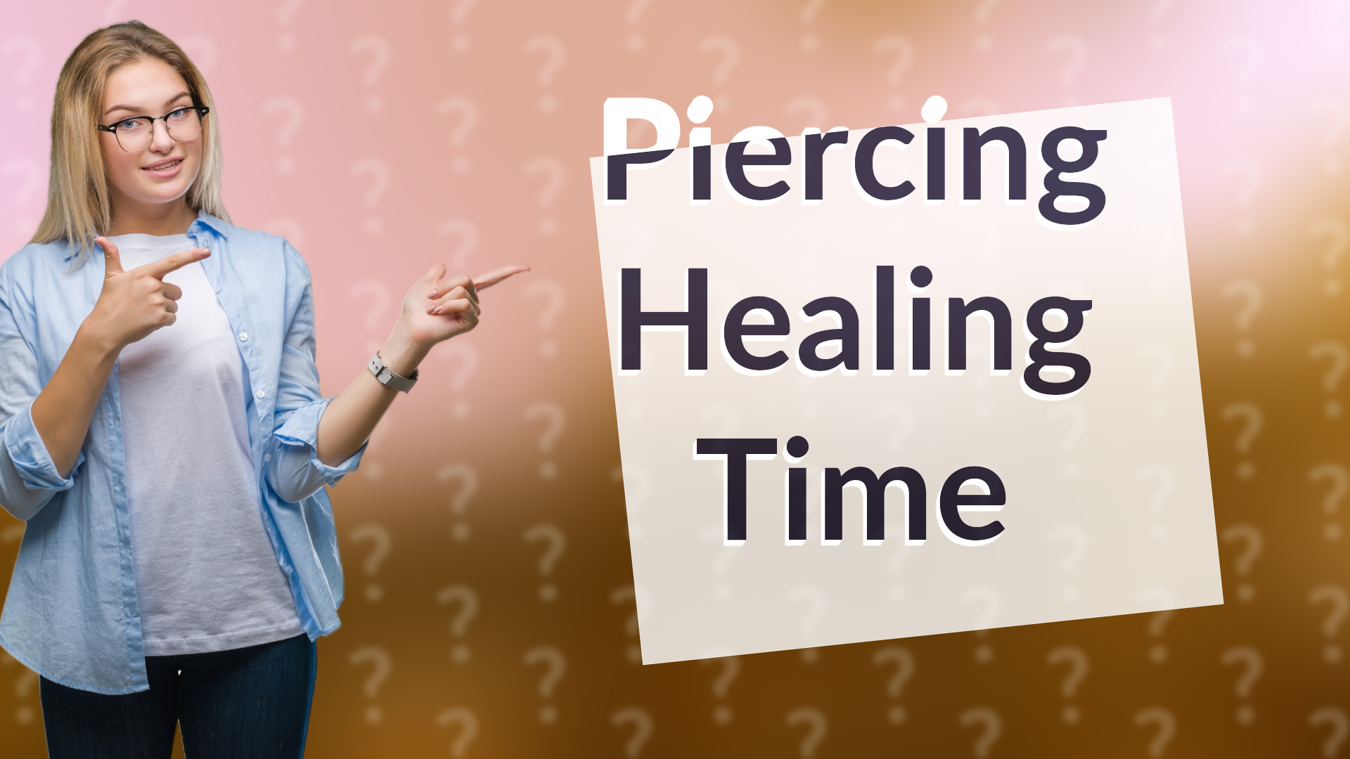 Piercing Healing Time