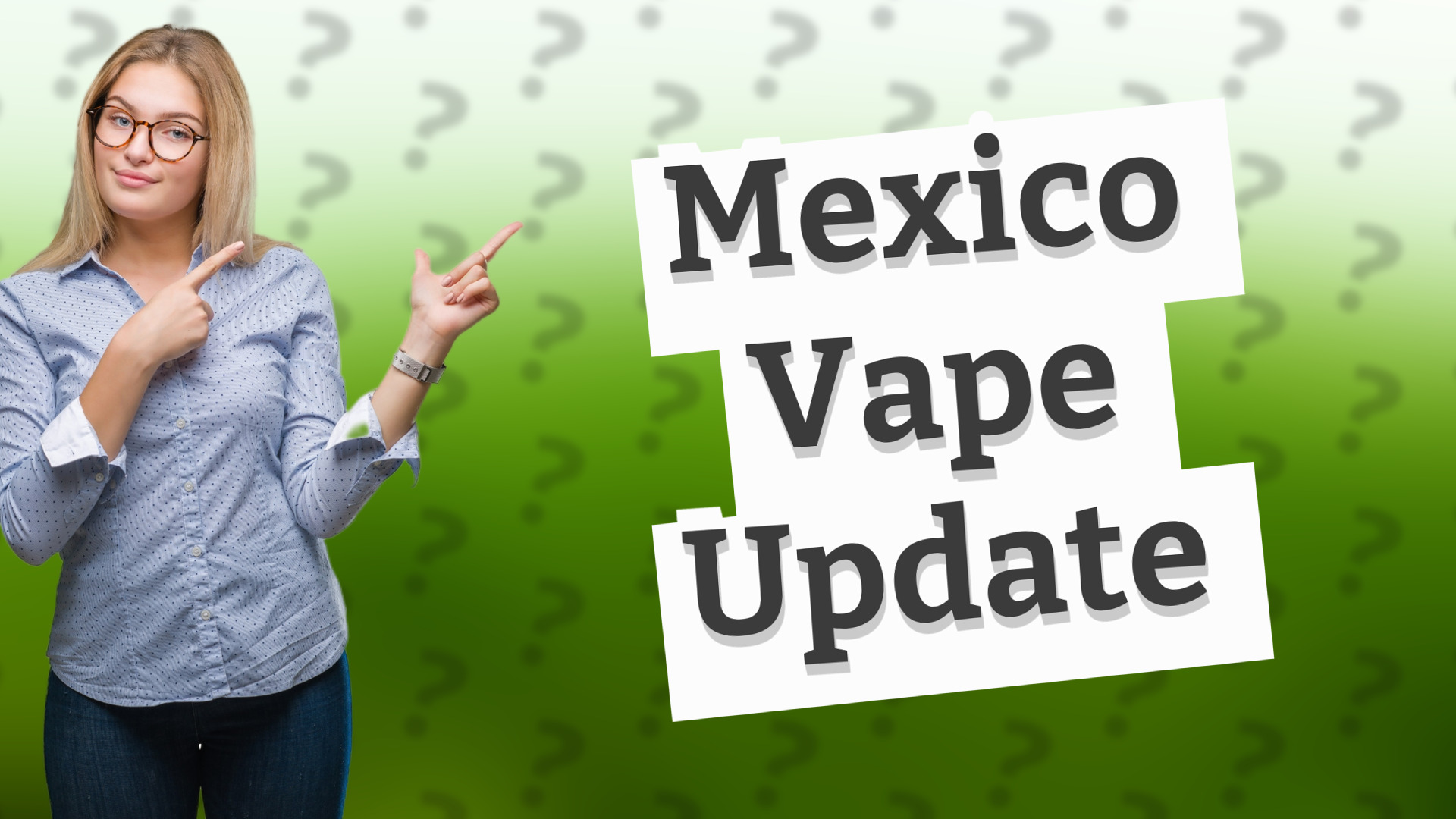 Mexico Vape Update