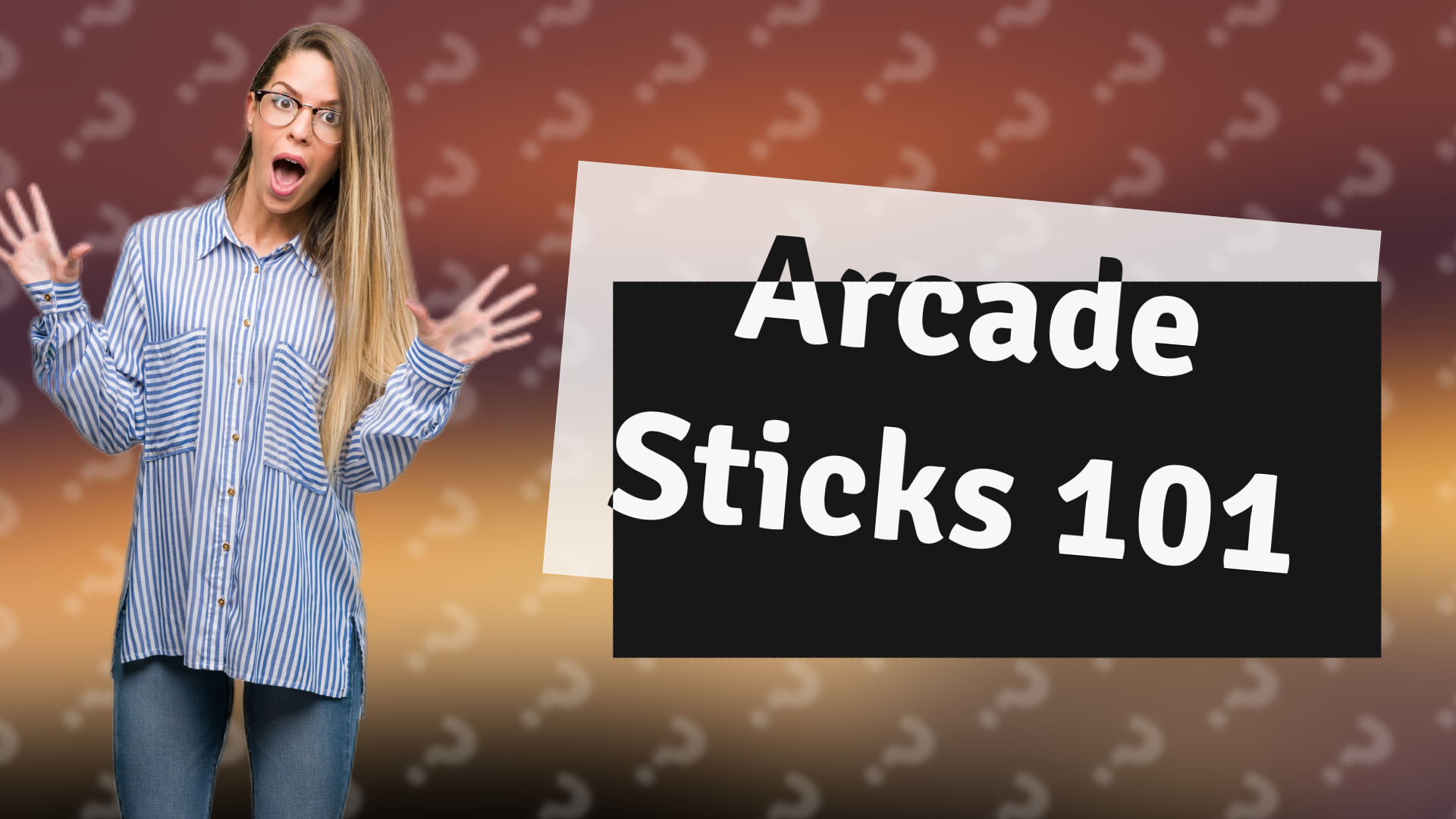 Arcade Sticks 101