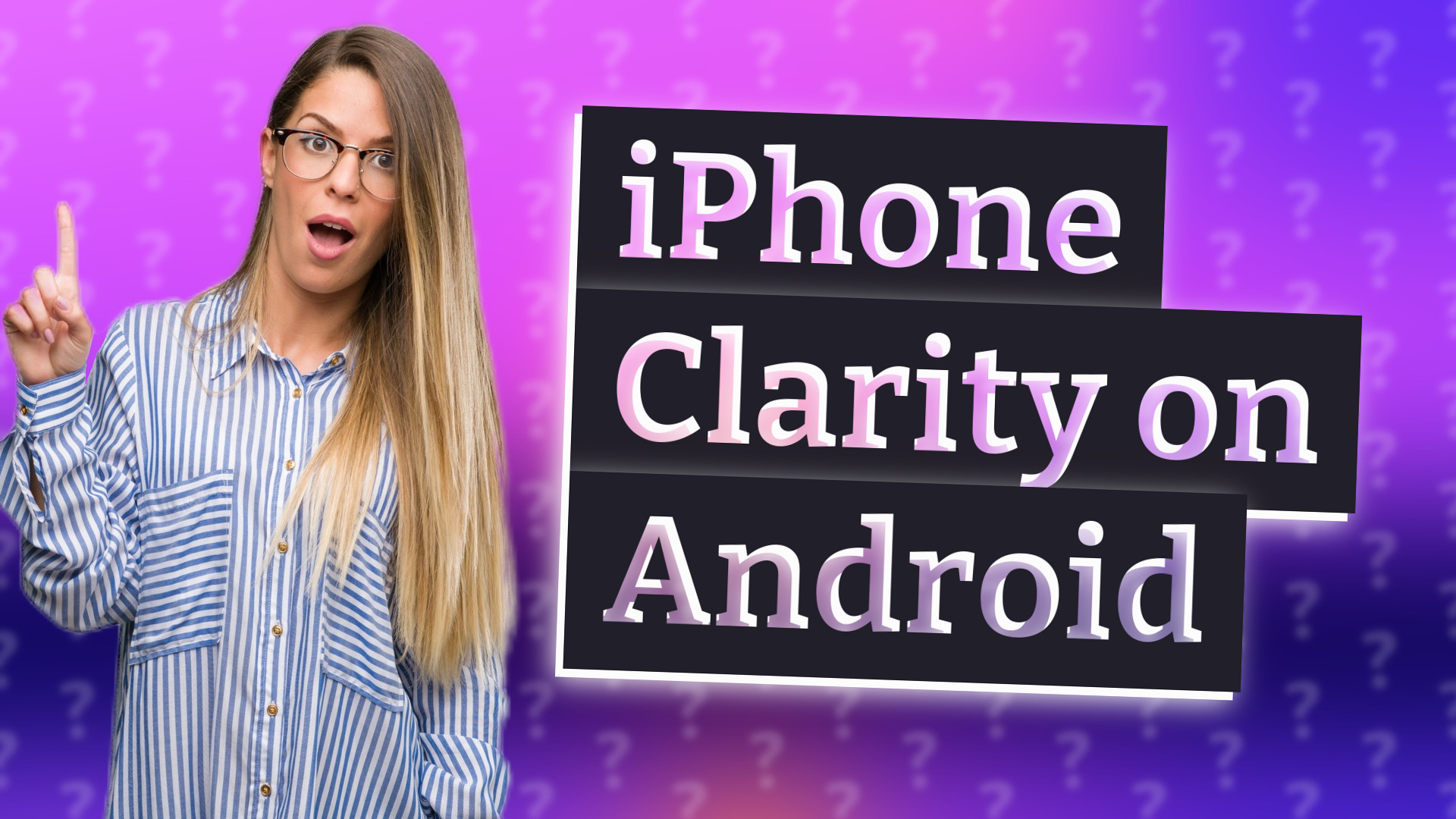 iPhone Clarity on Android