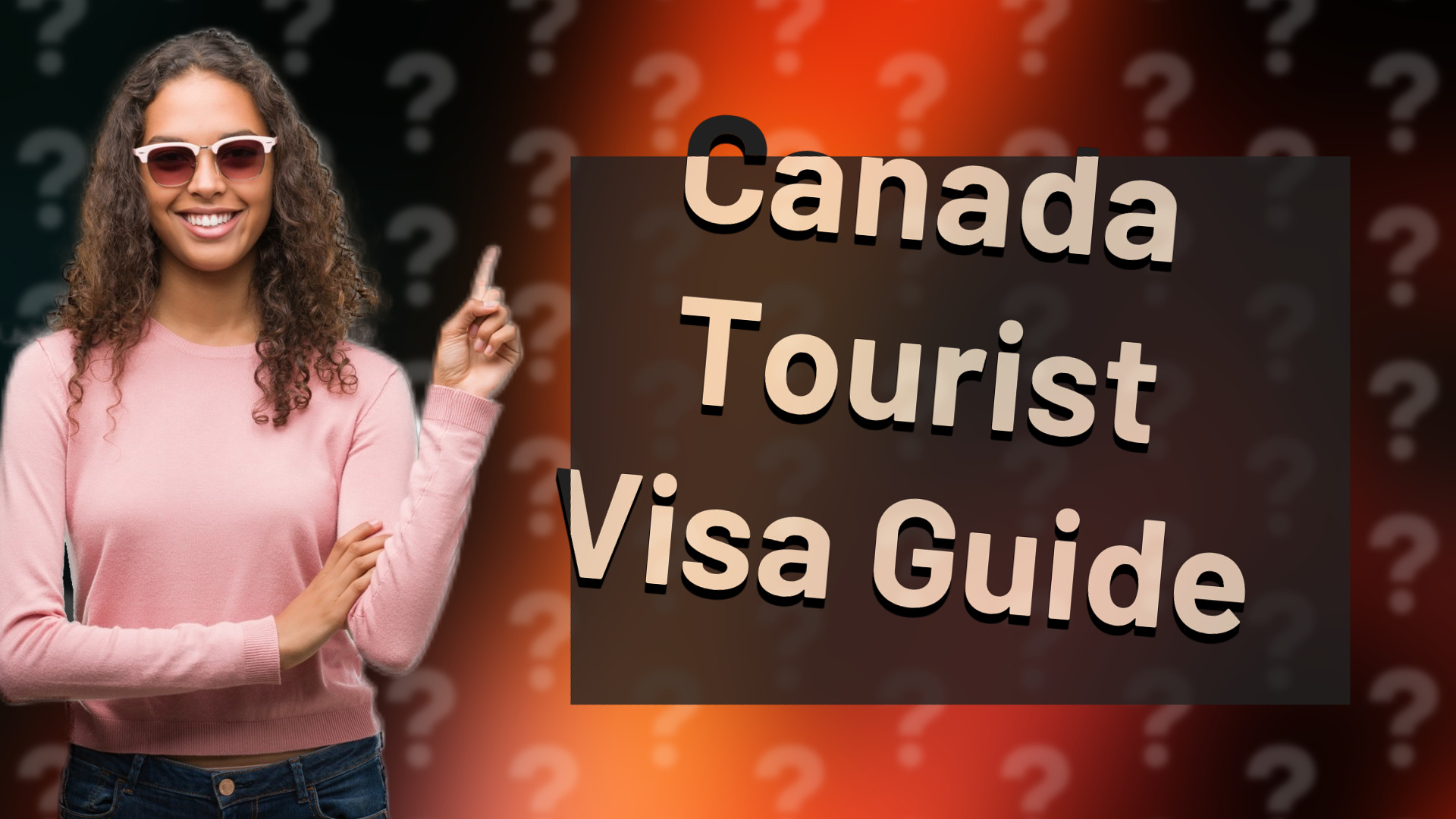 Canada Tourist Visa Guide