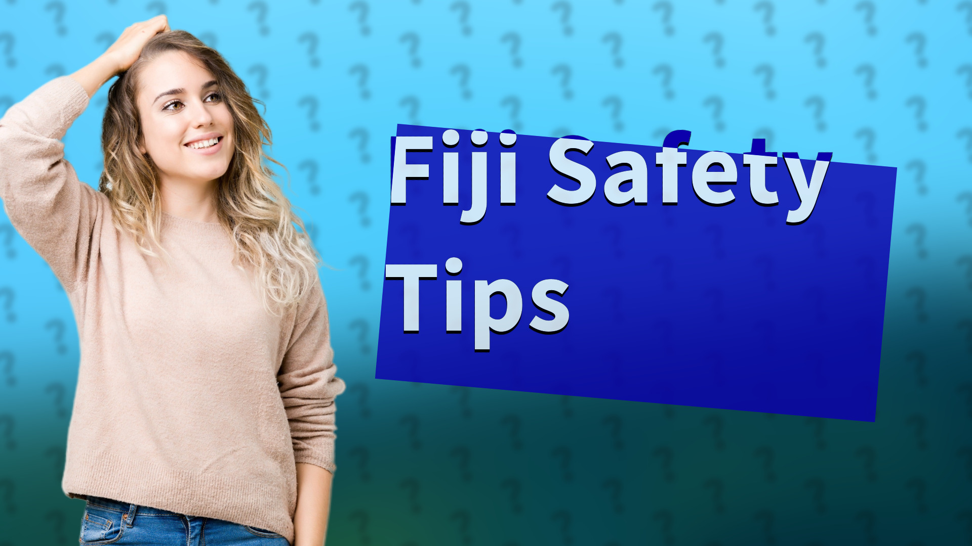 Fiji Safety Tips