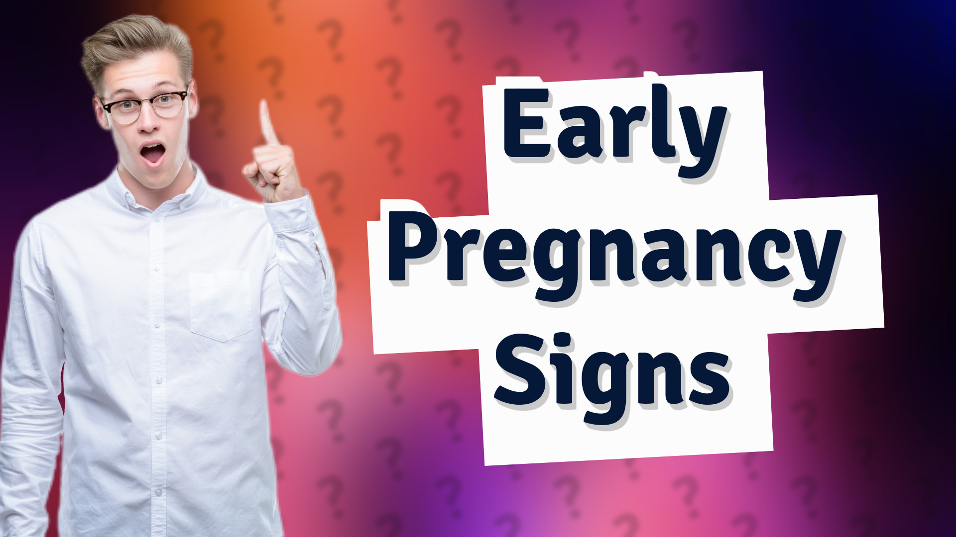 Early Pregnancy Signs