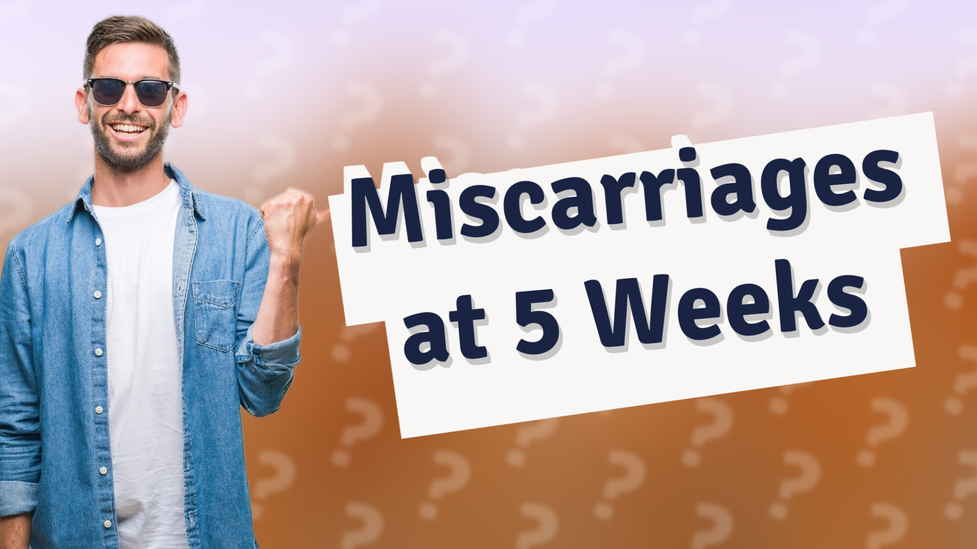 Miscarriages at 5 Weeks